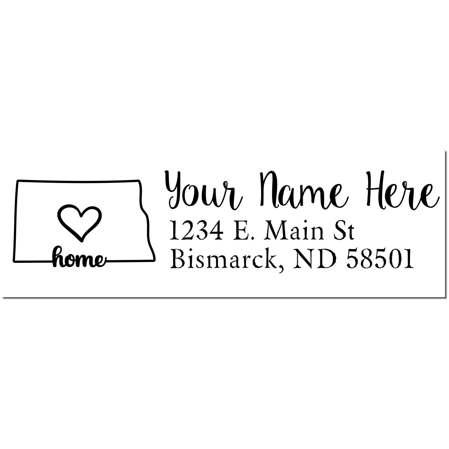 Wood Handle North Dakota Custom Address Rubber Stamp with a heart inside the state outline, personalized with Your Name Here, and an address in Bismarck, ND.