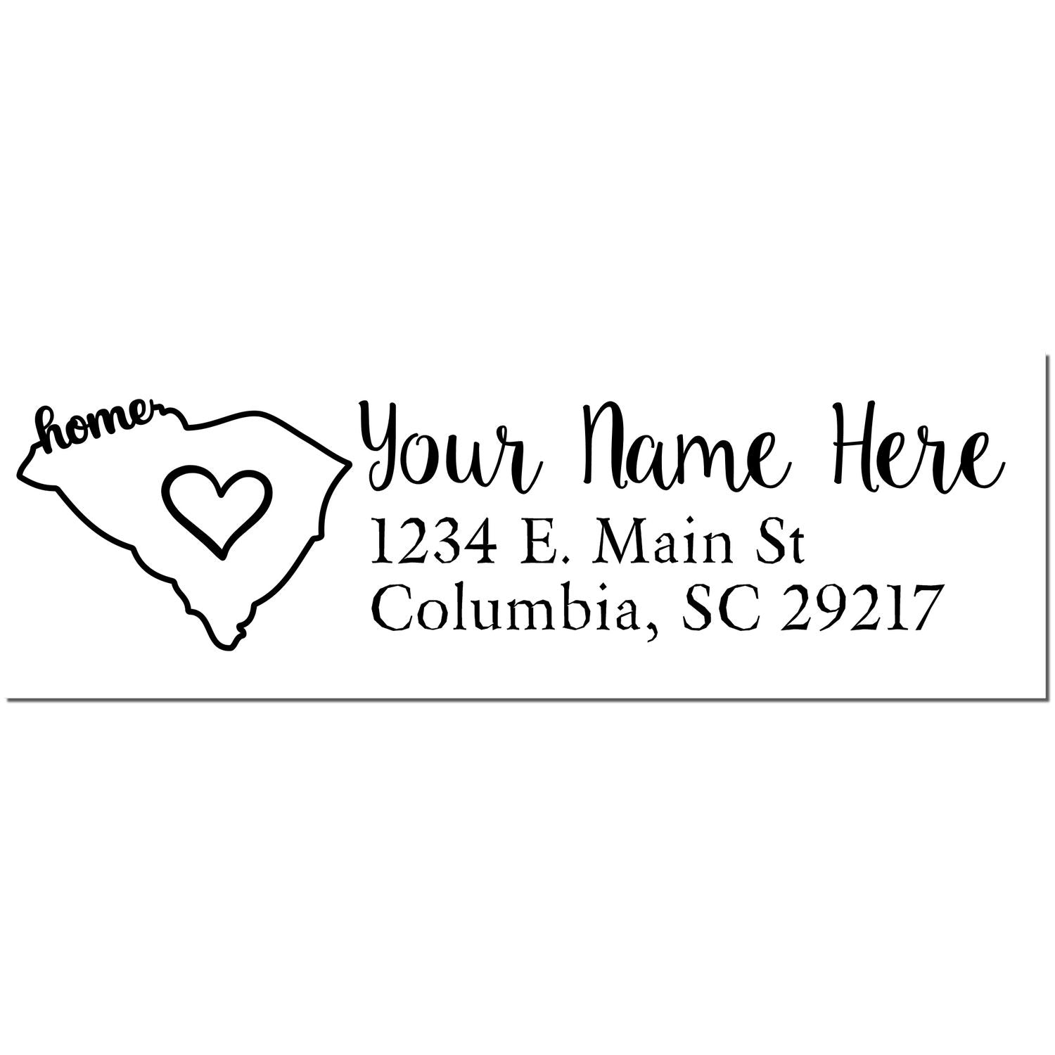 Wood Handle South Carolina Custom Address Rubber Stamp with Your Name Here and 1234 E. Main St, Columbia, SC 29217 in elegant font, featuring a heart inside the state outline.