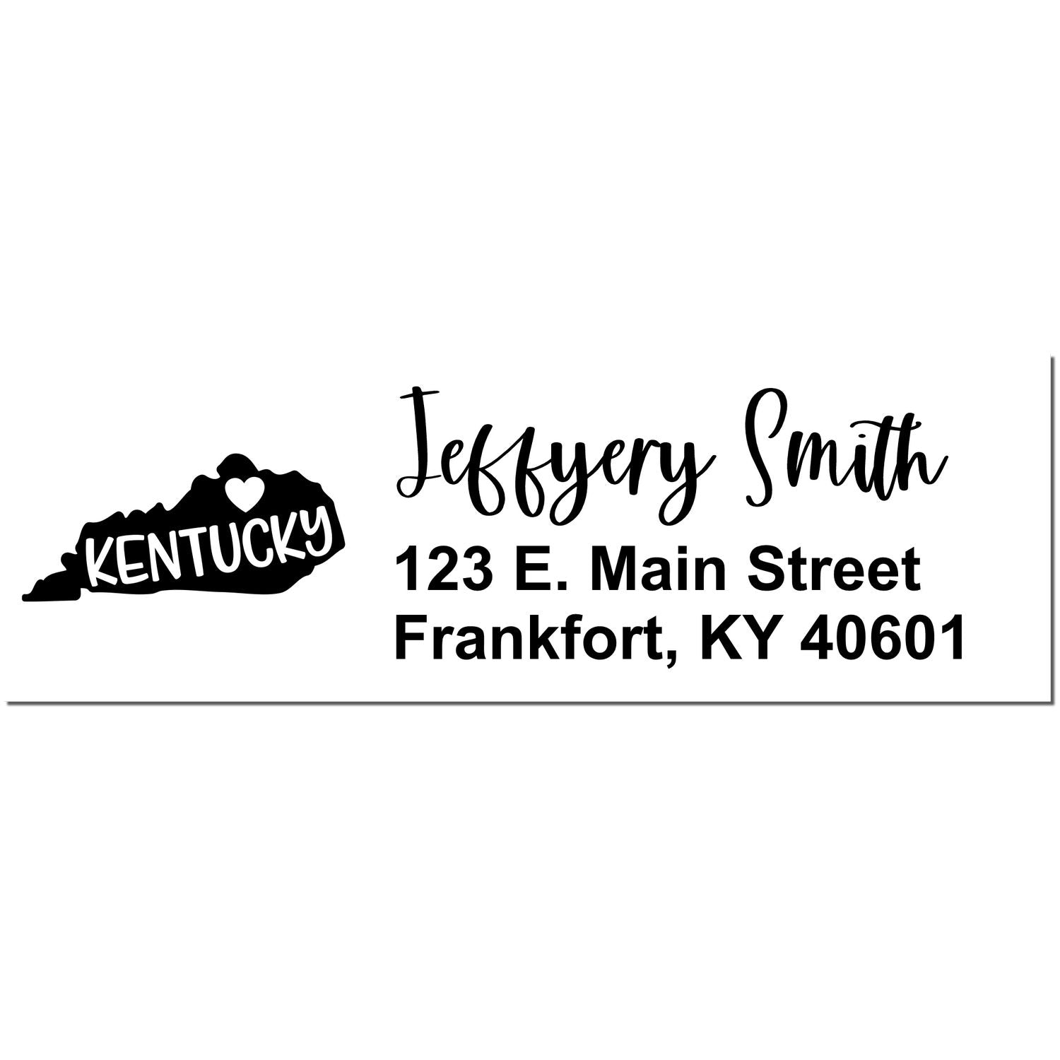 Slim Kentucky Custom Address Stamp for Envelopes featuring a Kentucky state outline with a heart, personalized with Jeffery Smith, 123 E. Main Street, Frankfort, KY 40601 in elegant script.