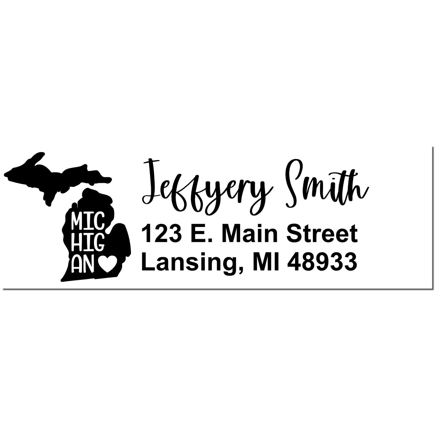 Michigan State Love Personalized Address Stamp featuring a silhouette of Michigan with MIC HIG AN text and a heart. Custom name and address in elegant script: Jeffery Smith, 123 E. Main Street, Lansing, MI 48933.