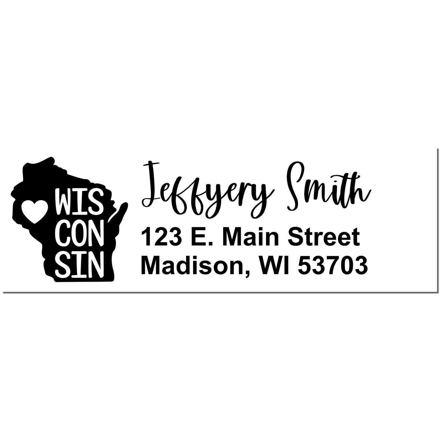 State Love of Wisconsin Custom Address Stamp Self-Inking featuring a heart in the state outline, personalized with Jeffery Smith, 123 E. Main Street, Madison, WI 53703 in stylish font.