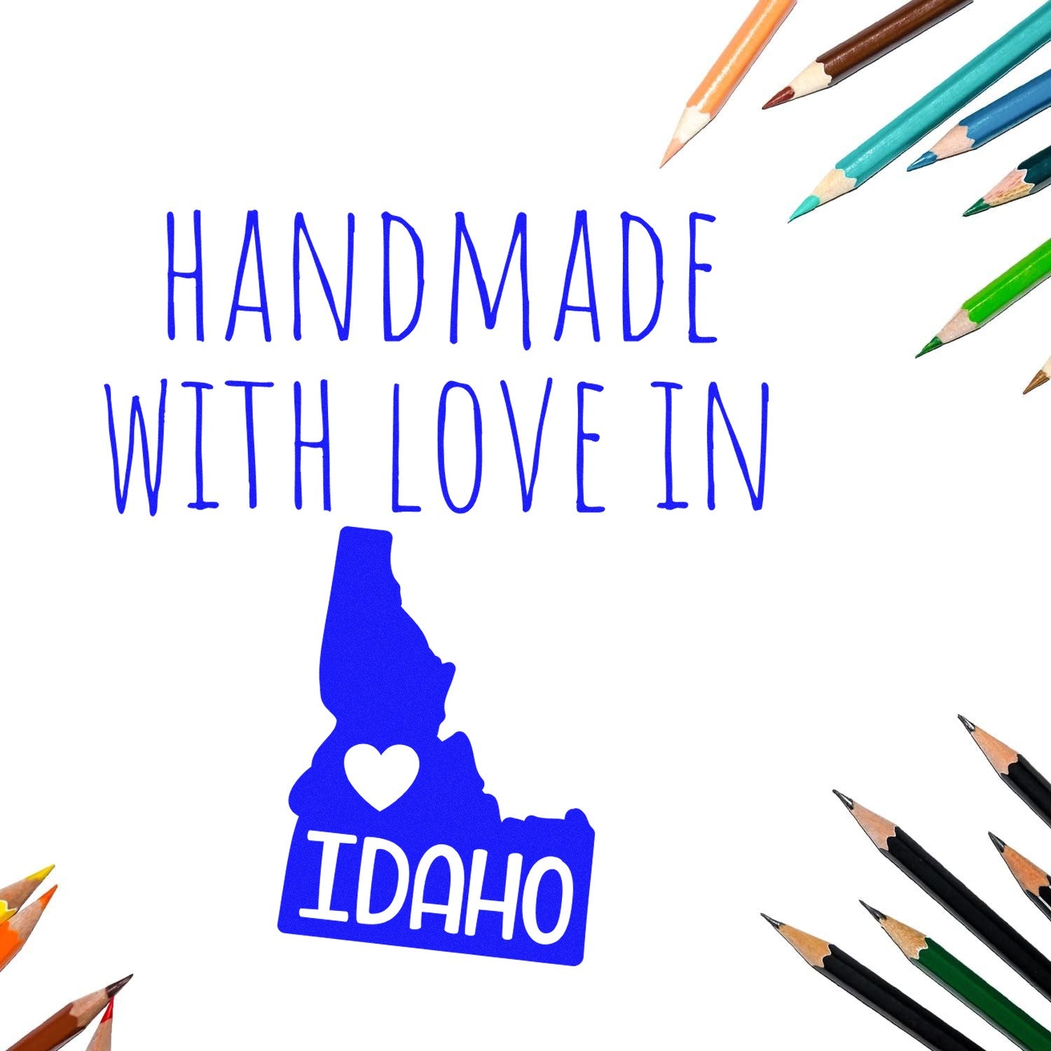 PSI Pre-Inked Handmade with Love in Idaho stamp, featuring a blue Idaho state outline with a heart, surrounded by colorful pencils.