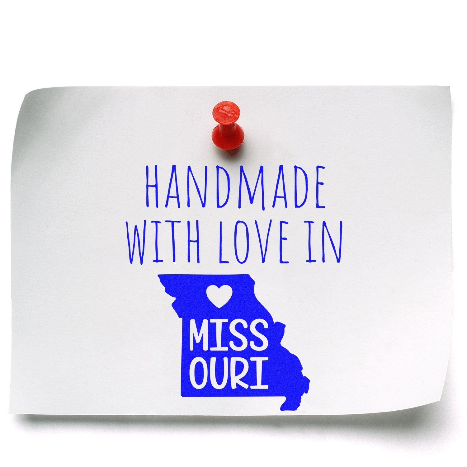 Handmade with Love in Missouri Slim Pre-Inked Stamp on white paper with red pushpin, featuring blue text and Missouri state outline design.