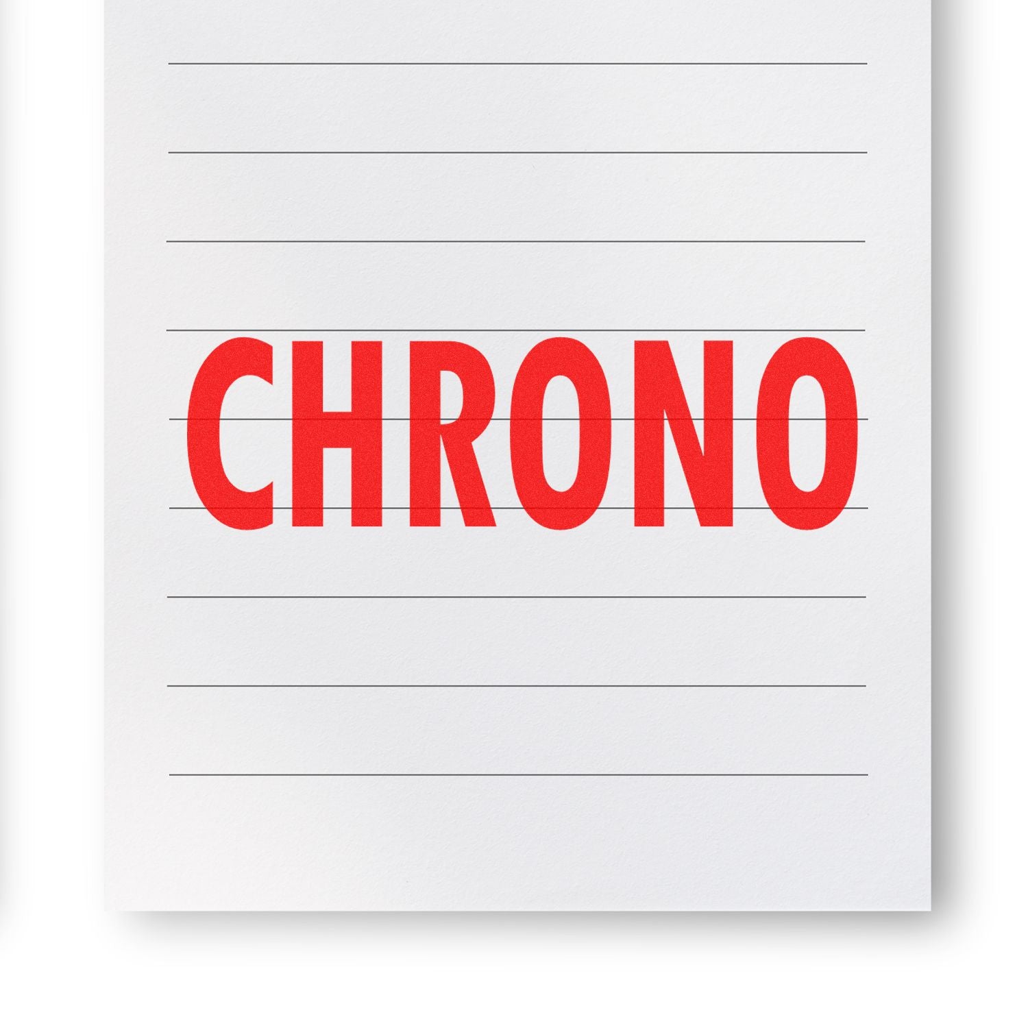 Large Pre-Inked Chrono Stamp imprint in bold red letters on a lined white paper background.