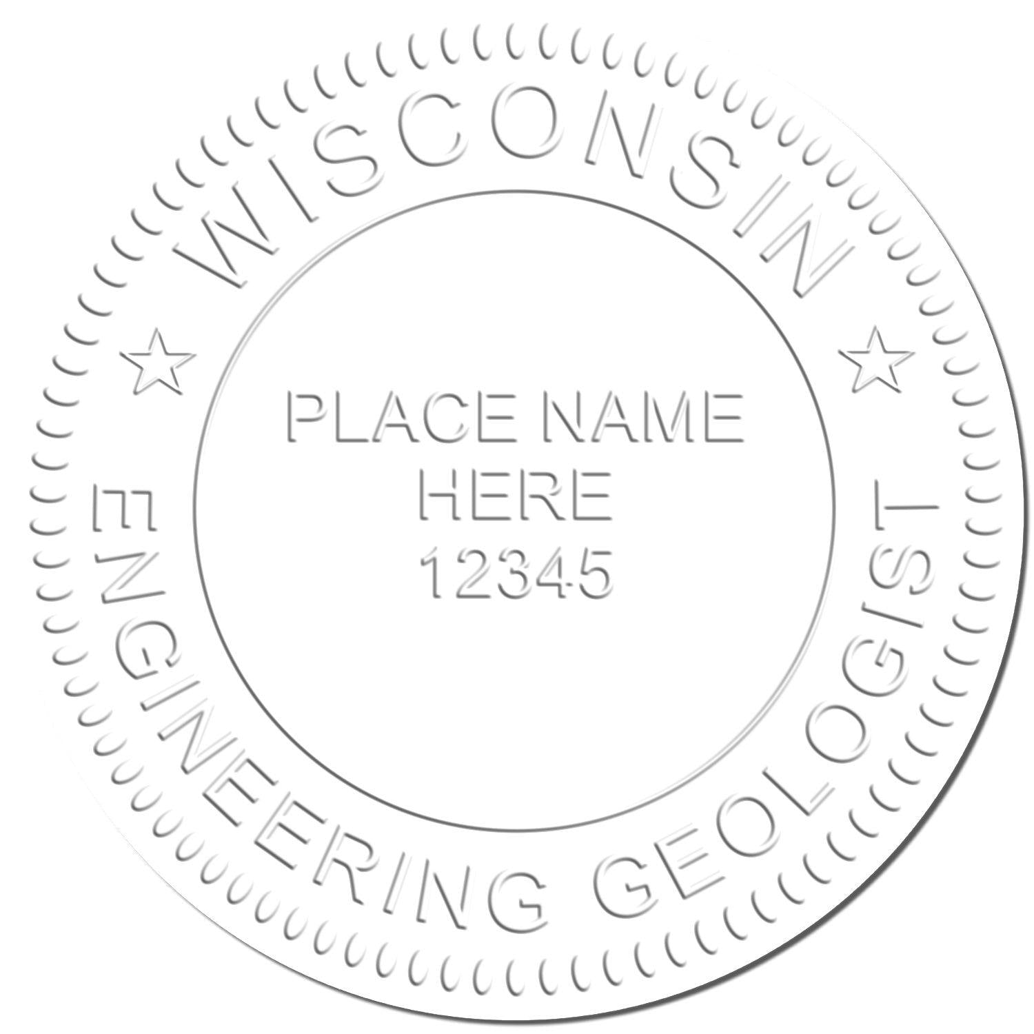 Embossed seal with the text Wisconsin Engineering Geologist and placeholder text Place Name Here 12345 in the center, created using the Engineering Geologist Hybrid Seal Embosser.