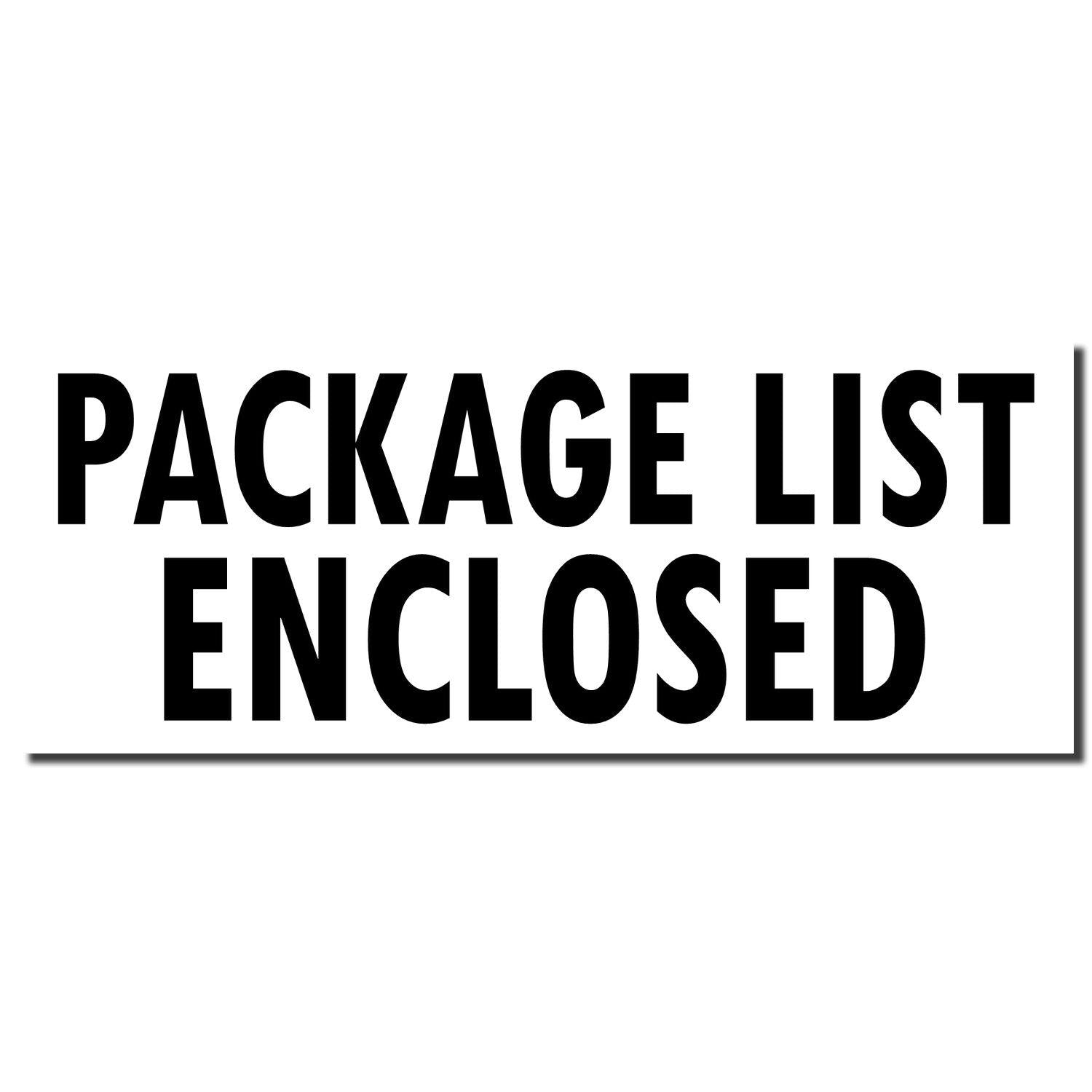 Package List Enclosed Rubber Stamp with bold black text on a white background, indicating contents are listed inside the package.