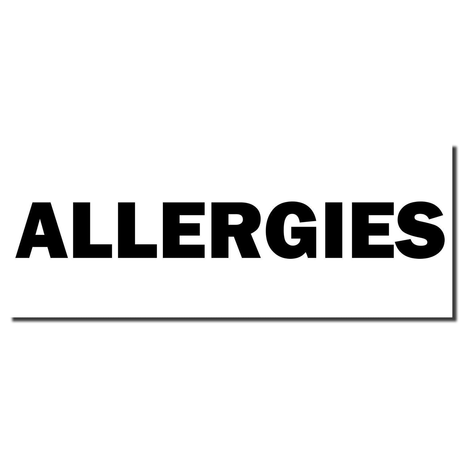 Large Pre-Inked Bold Allergies Stamp imprint in black ink on a white background, displaying the word ALLERGIES in large, bold letters.