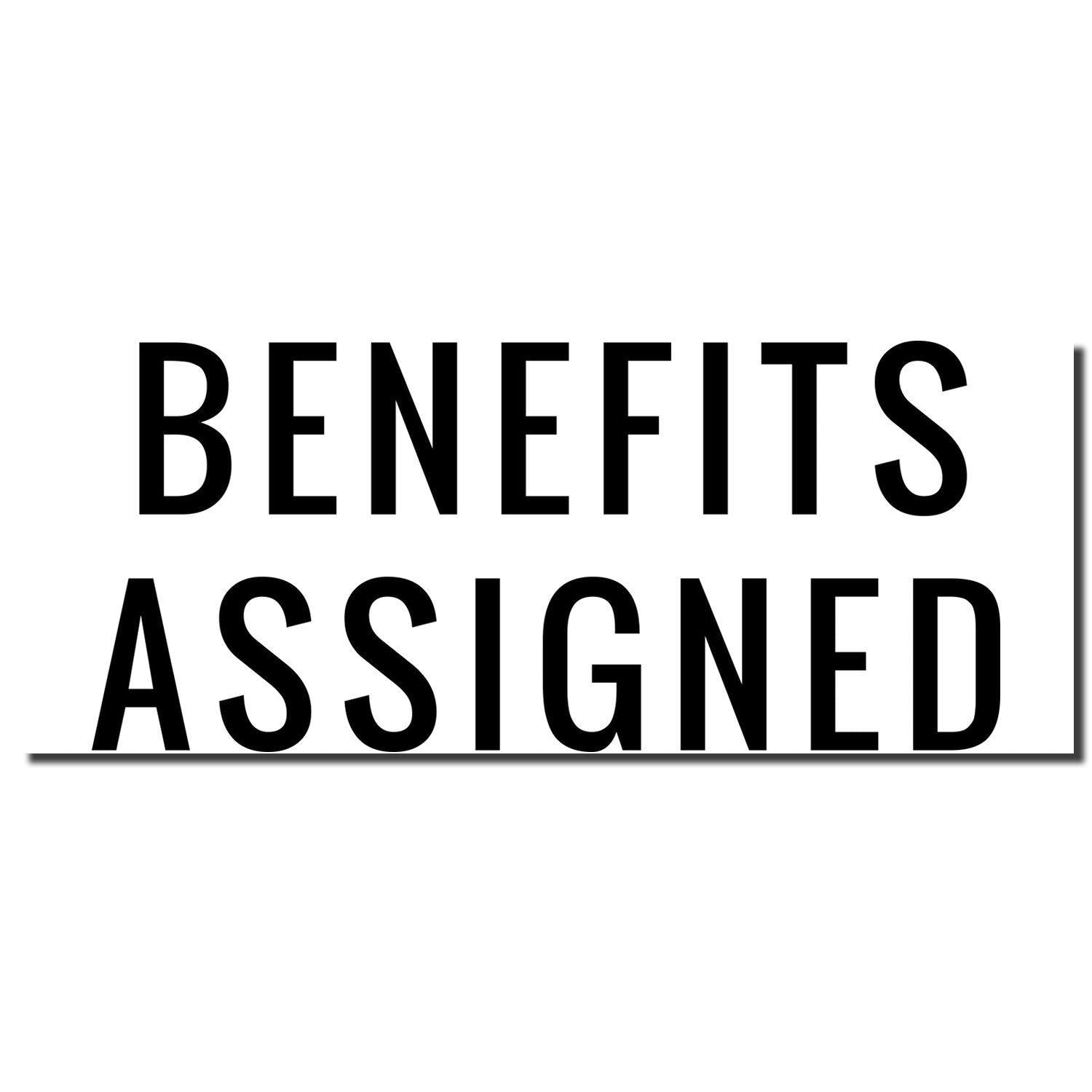 Image of the Large Pre-Inked Narrow Benefits Assigned Stamp imprint in bold black letters on a white background.