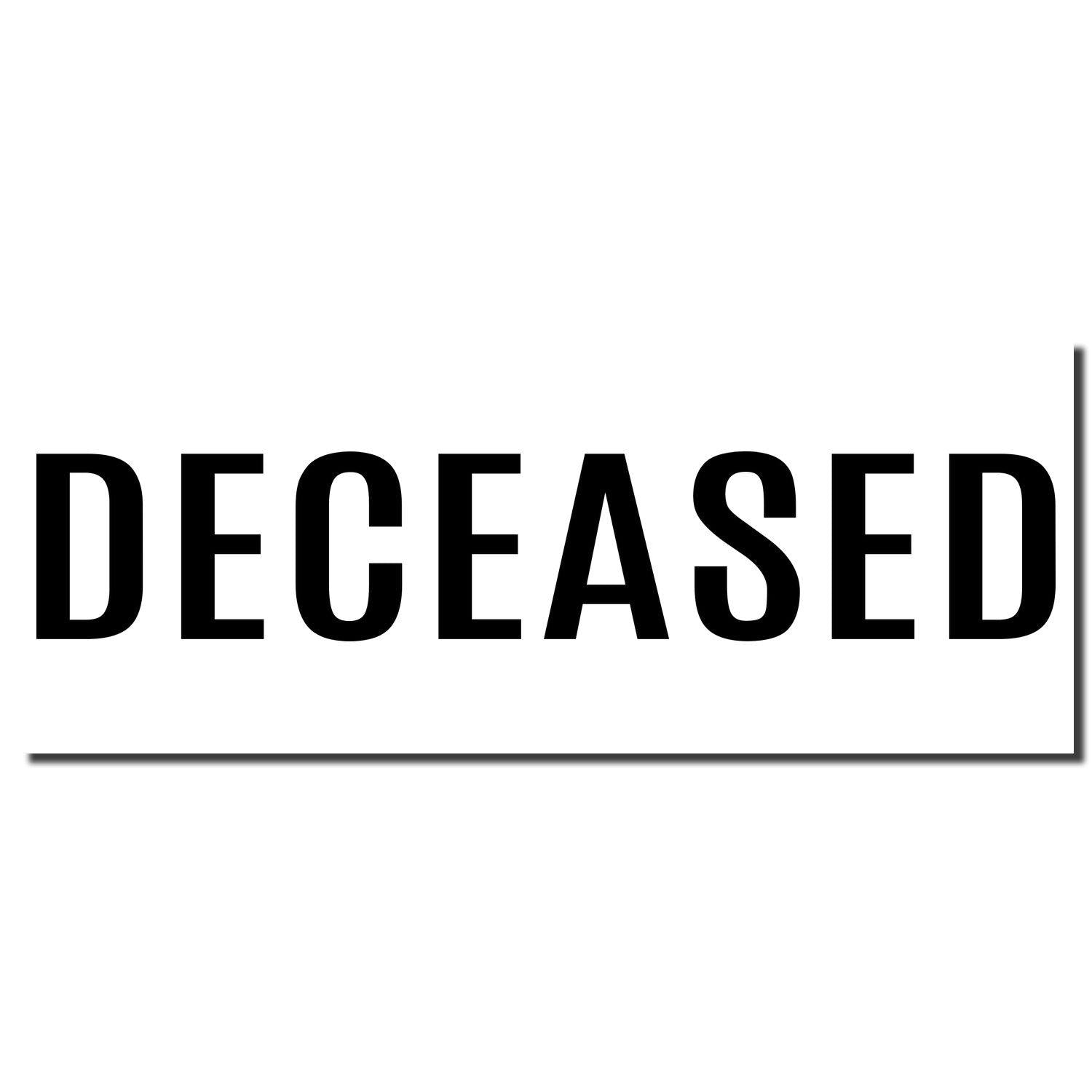 Image of a black imprint from the Bold Deceased Rubber Stamp, displaying the word "DECEASED" in bold, uppercase letters on a white background.