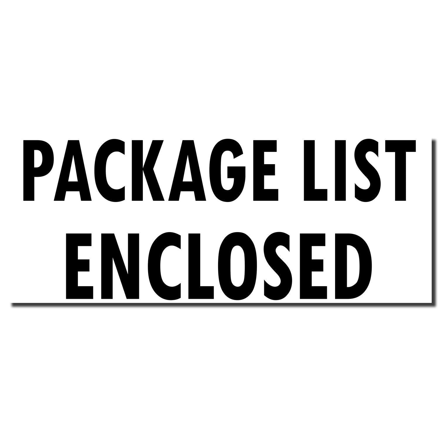 Image of a Large Self Inking Package List Enclosed Stamp imprint in bold black letters on a white background.