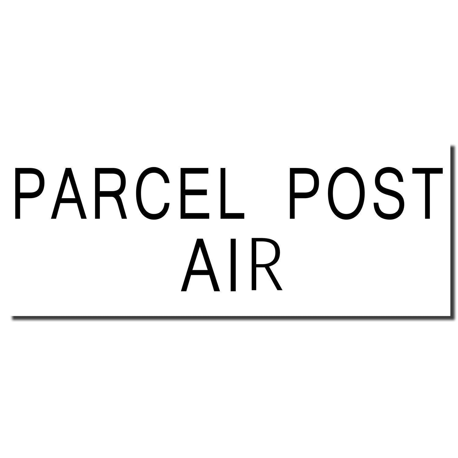 Image of a Large Parcel Post Air Rubber Stamp imprint in black ink, displaying the text PARCEL POST AIR in bold, uppercase letters.