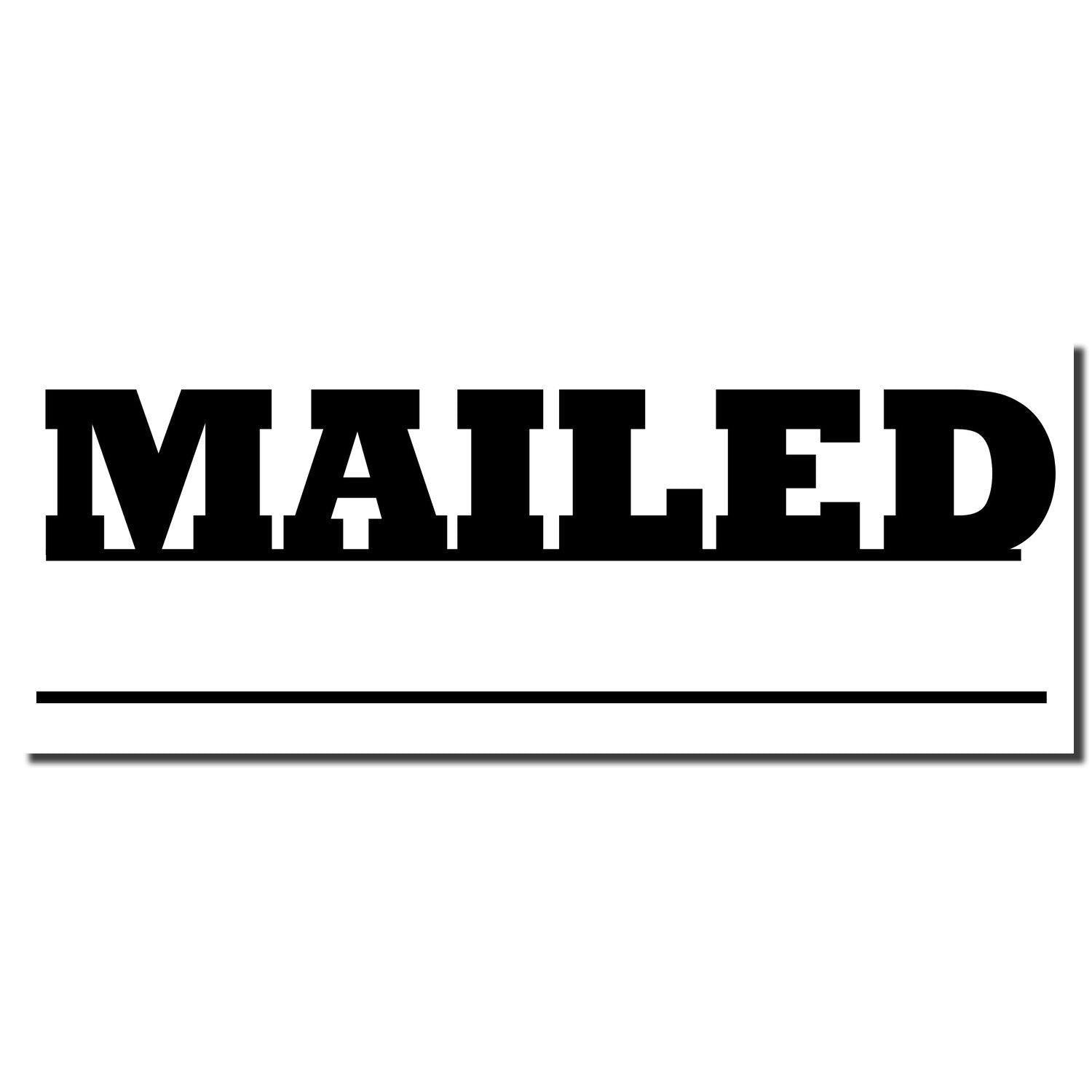 Image of the Large Mailed with Date Line Rubber Stamp imprint showing the word MAILED in bold letters above a blank date line.