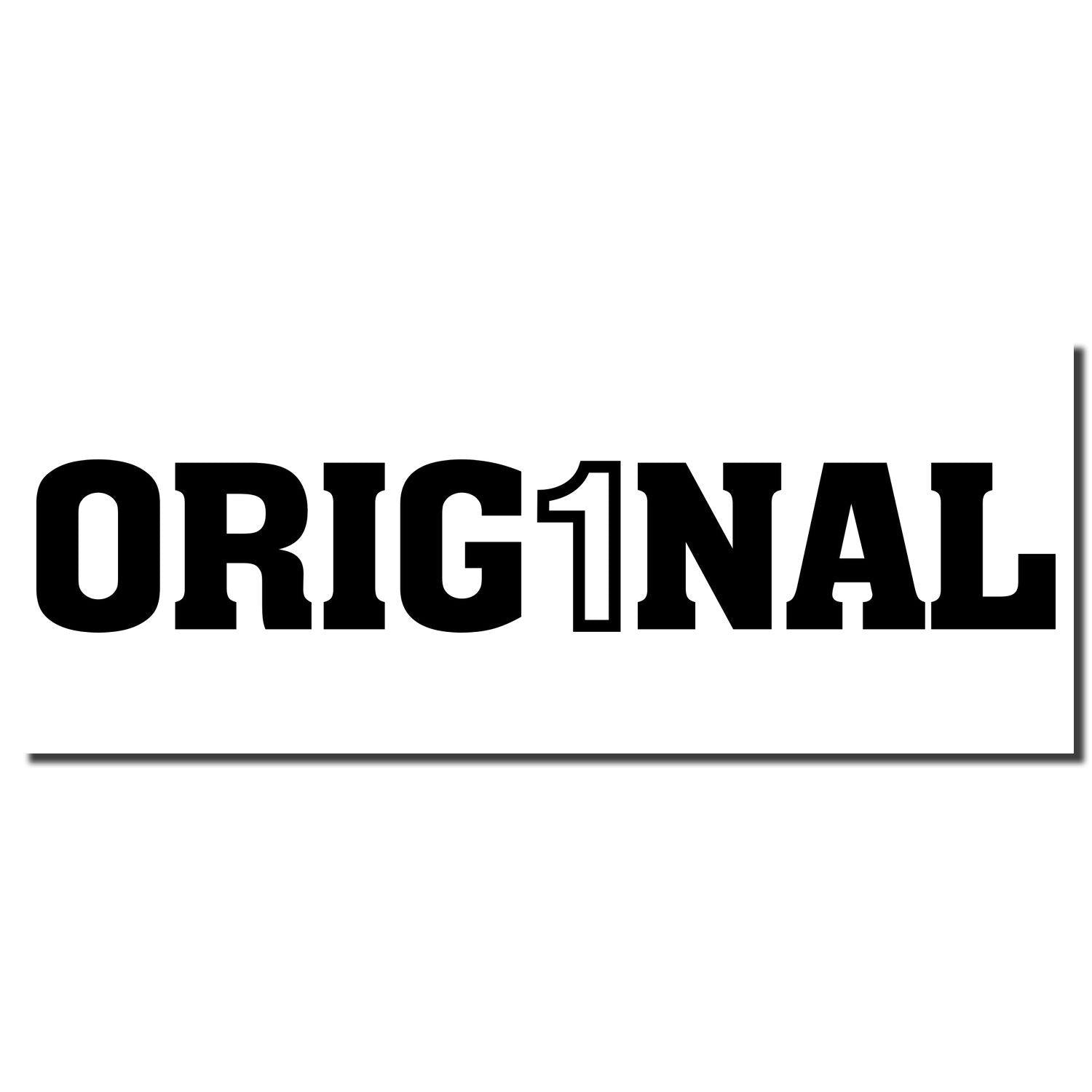 Large Orig1nal Rubber Stamp imprint showing the word 'ORIG1NAL' in bold black letters with a stylized number 1 replacing the letter I.