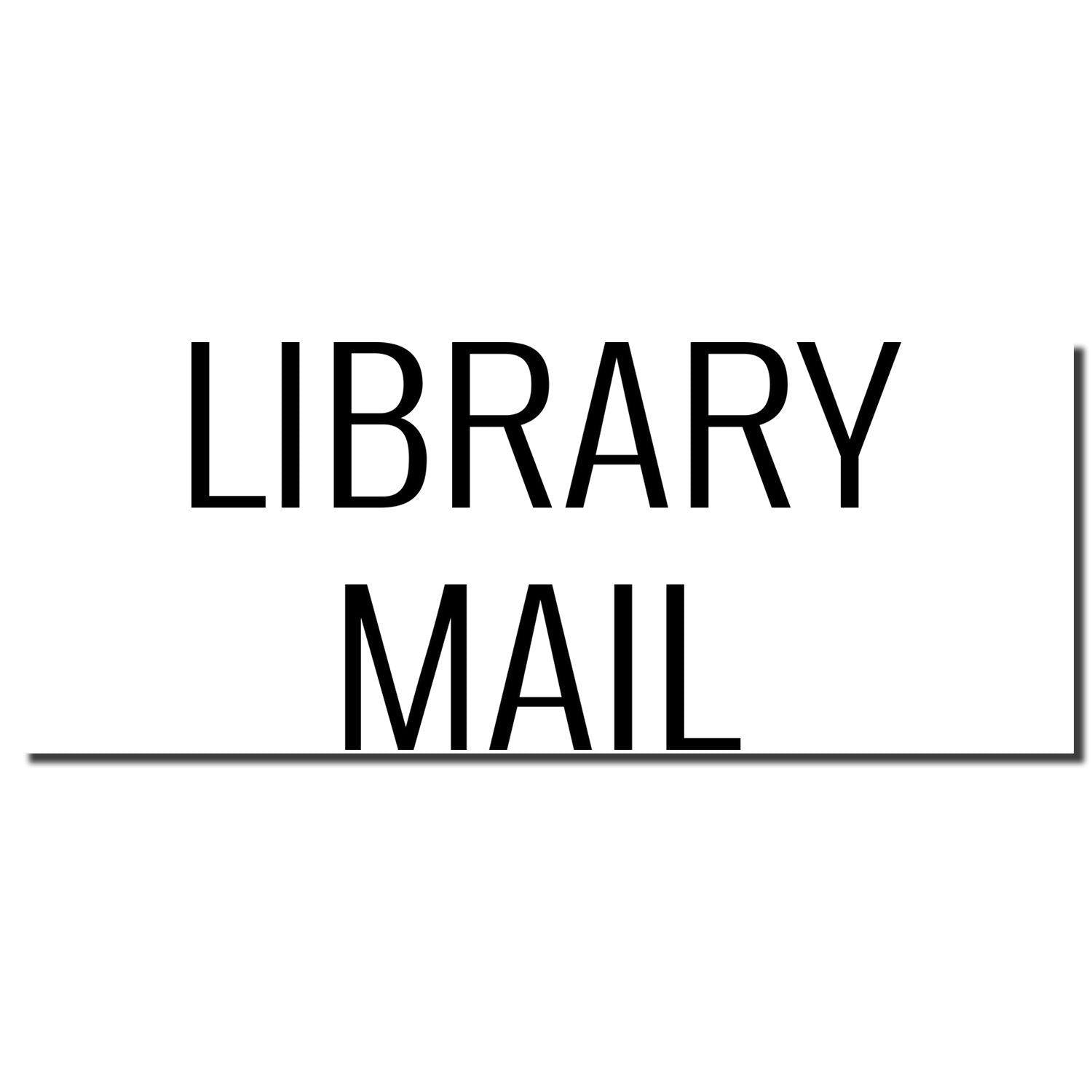 Image of a Large Pre-Inked Library Mail Stamp imprint showing the words LIBRARY MAIL in bold black letters on a white background.