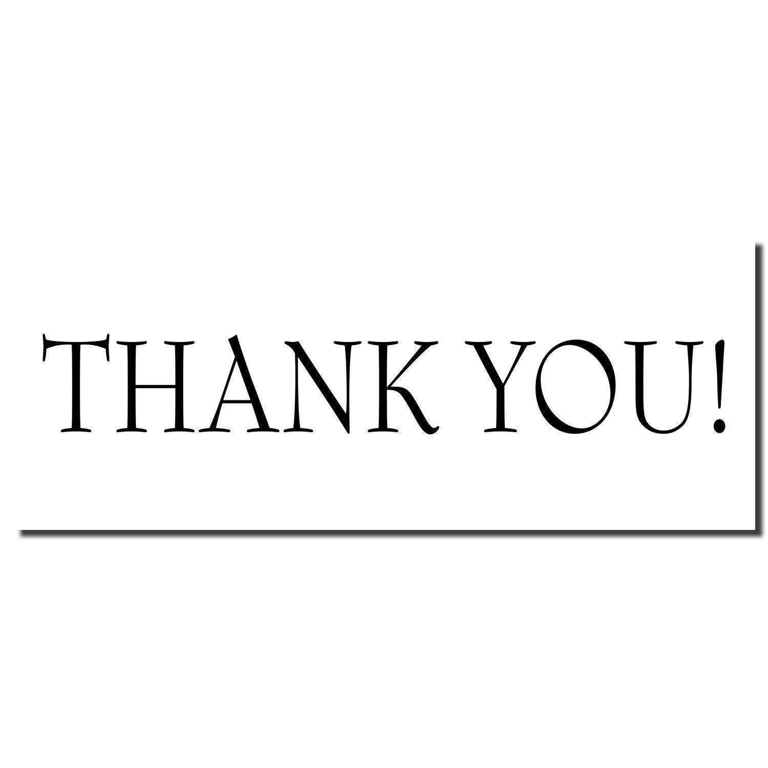 Thank You Rubber Stamp imprint with bold, black text reading 'THANK YOU!' on a white background.