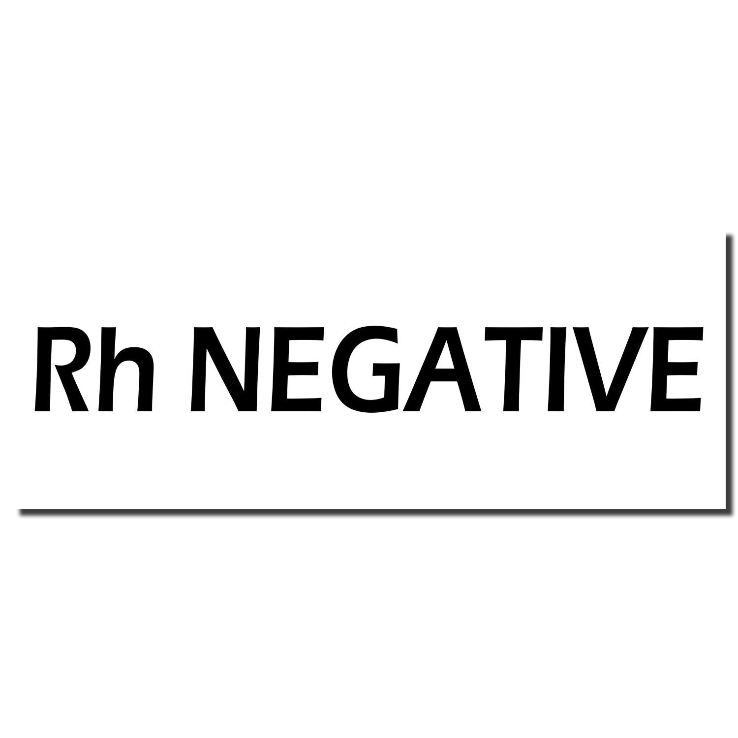 Image of a Self Inking Rh Negative Stamp imprint showing the text Rh NEGATIVE in bold black letters on a white background.