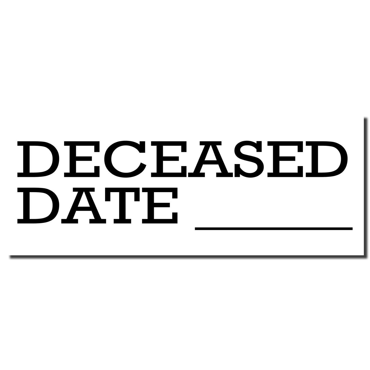 Image of a Deceased Date Rubber Stamp with the text 'DECEASED DATE' and a blank line for writing the date.