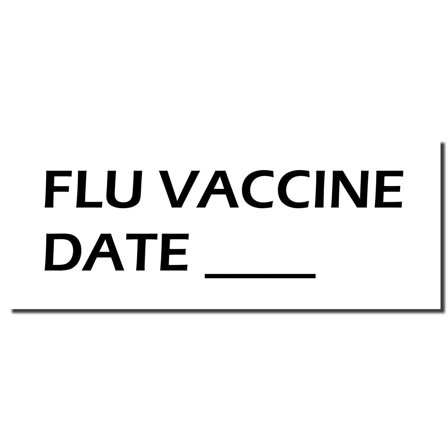 Image of a Self Inking Flu Vaccine Date Stamp imprint showing the text FLU VACCINE DATE with a blank line for the date.