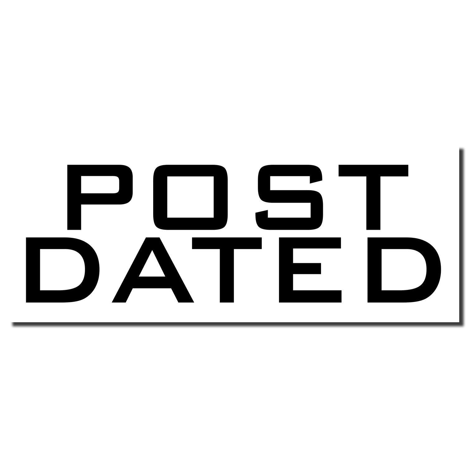 Black imprint of a Post Dated Rubber Stamp on a white background, displaying the words 'POST DATED' in bold, uppercase letters.