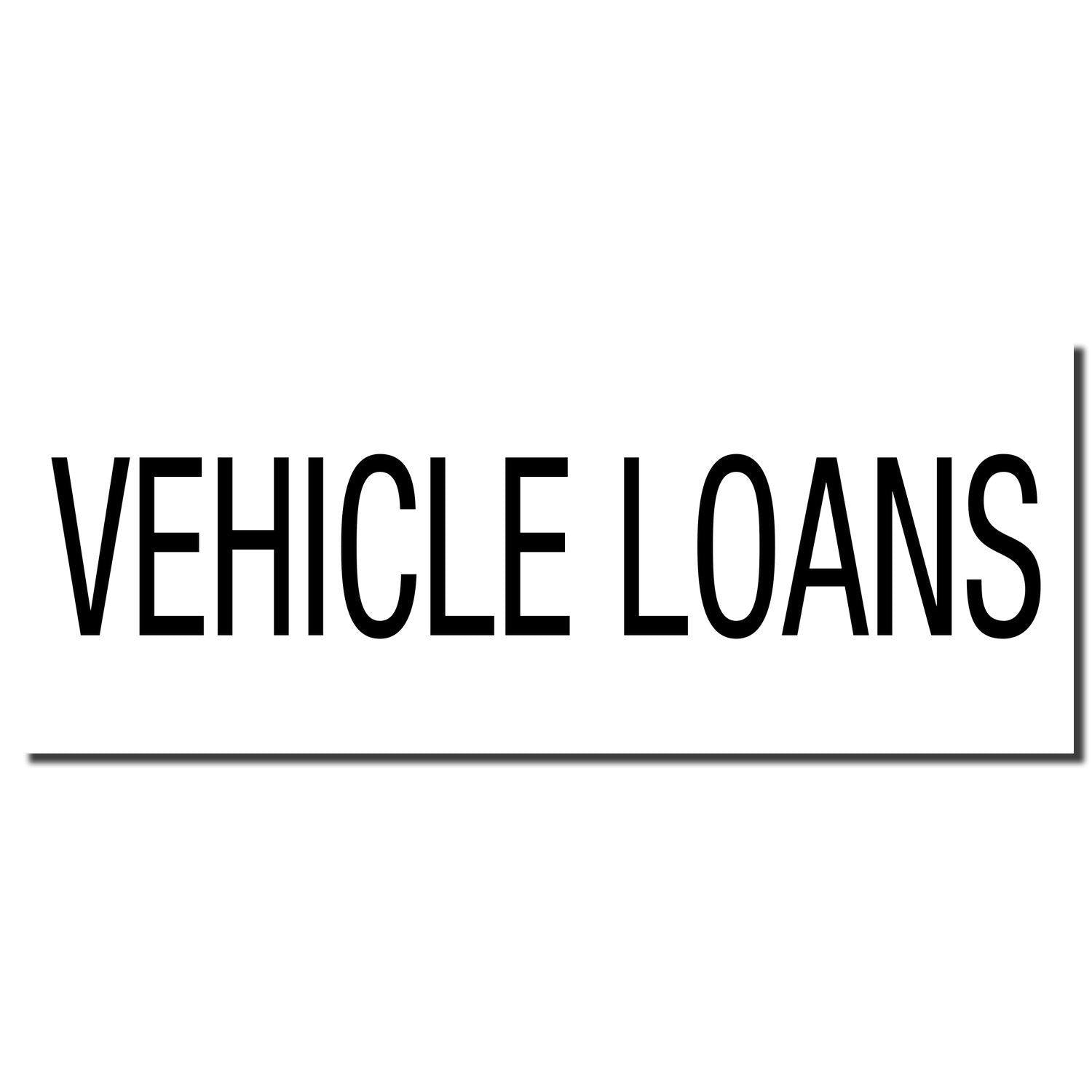 Image of a Self Inking Vehicle Loans Stamp imprint showing the text 'VEHICLE LOANS' in bold black letters on a white background.