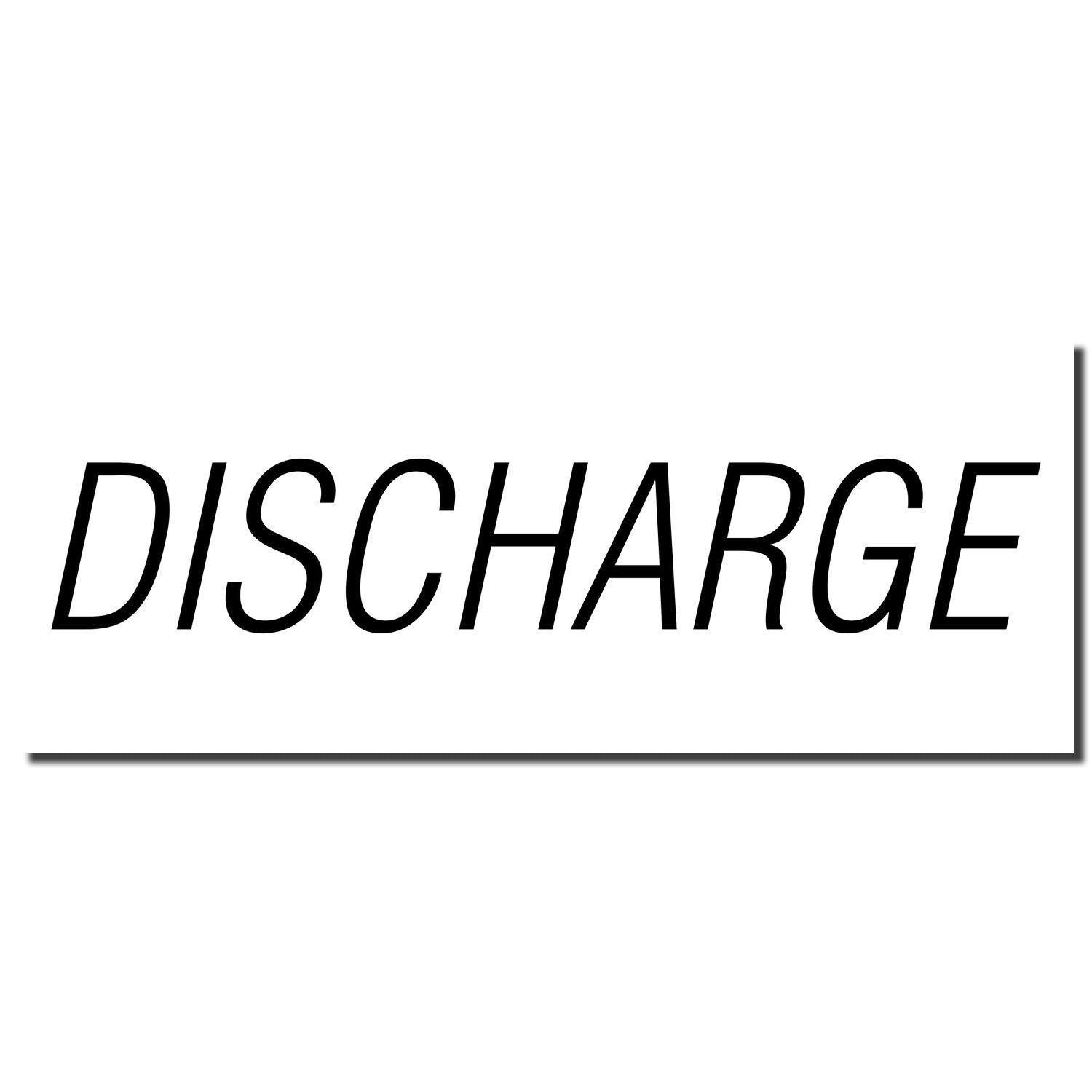 Discharge Rubber Stamp imprint in bold black letters on a white background, showcasing the word 'DISCHARGE' with a shadow effect.