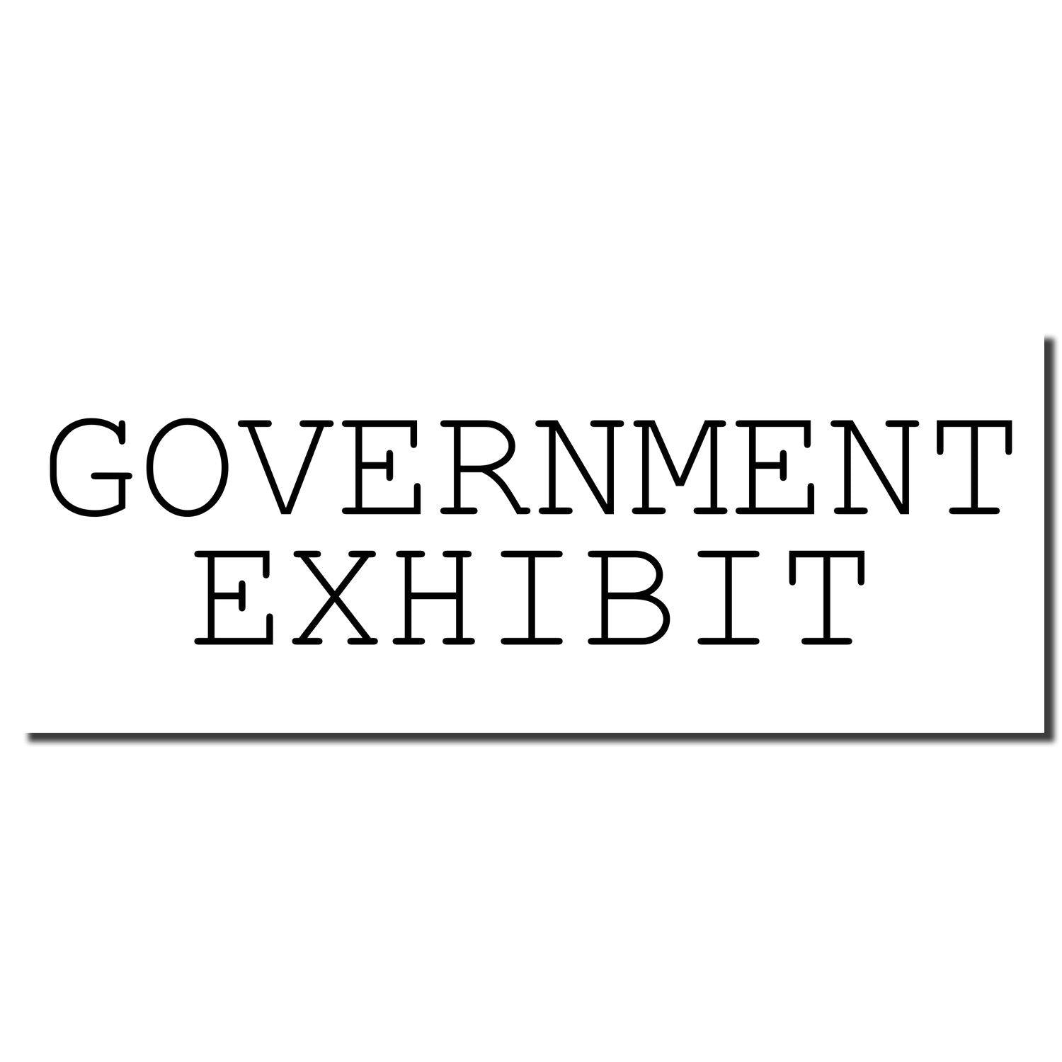 Black imprint of the Government Exhibit Rubber Stamp on a white background, displaying the text 'GOVERNMENT EXHIBIT' in bold, uppercase letters.