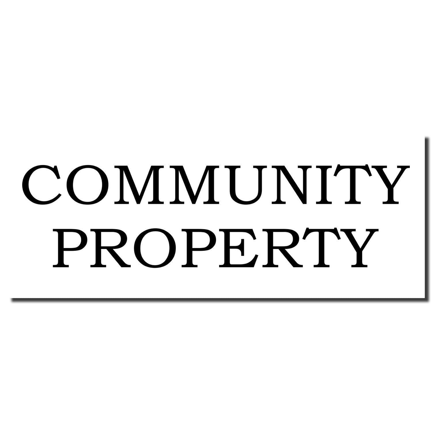 Self Inking Community Property Stamp imprint in bold black text on a white background, displaying the words 'COMMUNITY PROPERTY'.