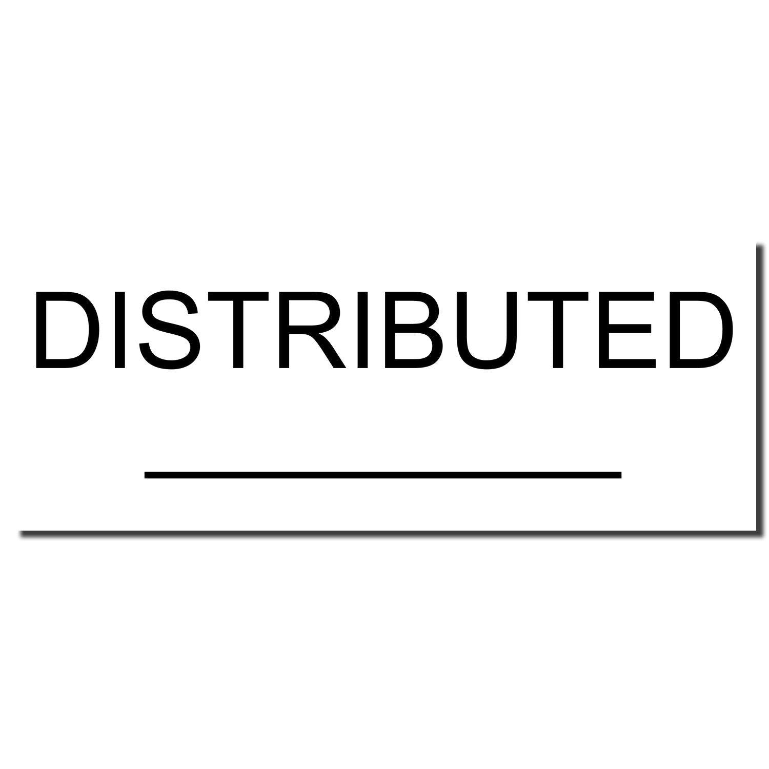 Image of Self Inking Distributed Stamp With A Line, showing the word 'DISTRIBUTED' in bold uppercase letters above a horizontal line.