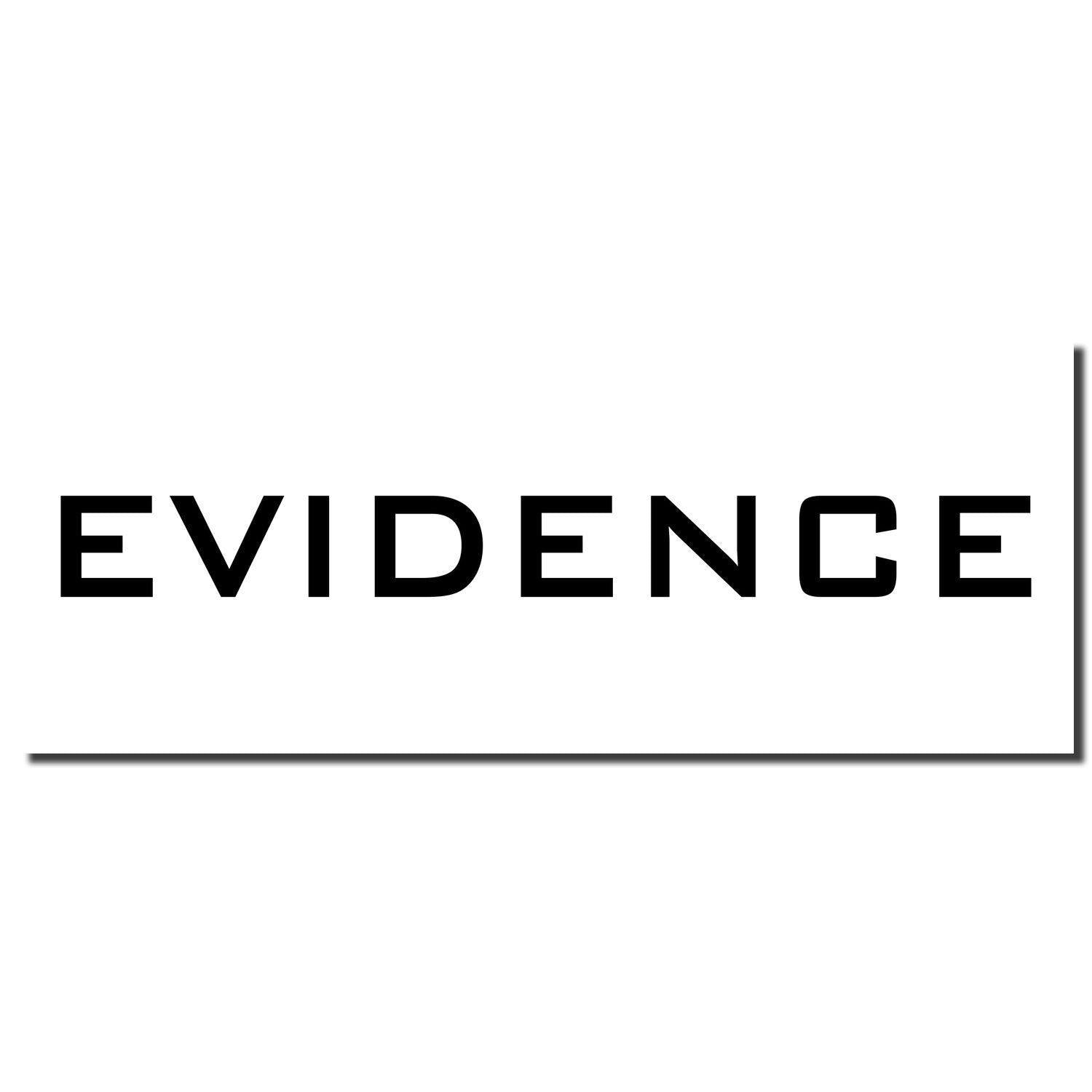 Image of a Self Inking Evidence Stamp imprint displaying the word 'EVIDENCE' in bold black letters on a white background.