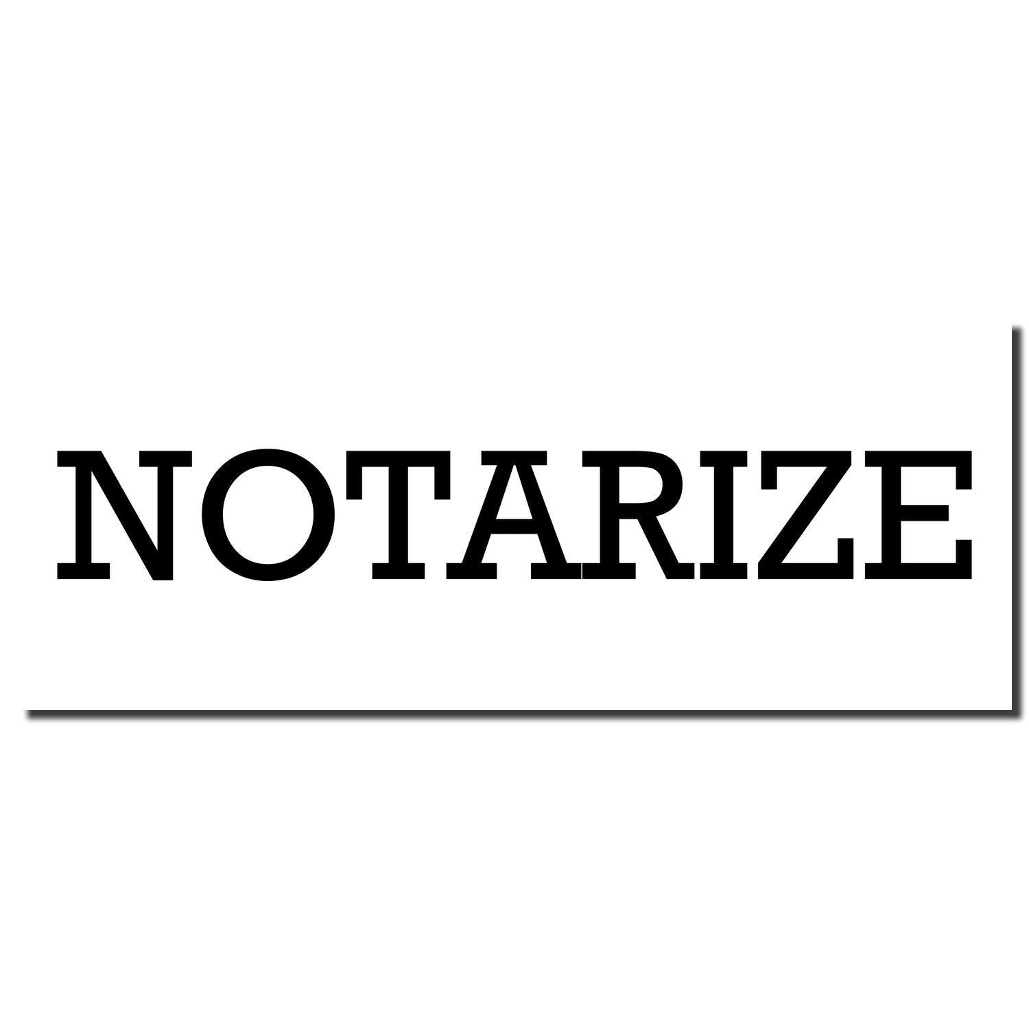 Image of a Slim Pre-Inked Notarize Stamp imprint with the word NOTARIZE in bold black letters on a white background.