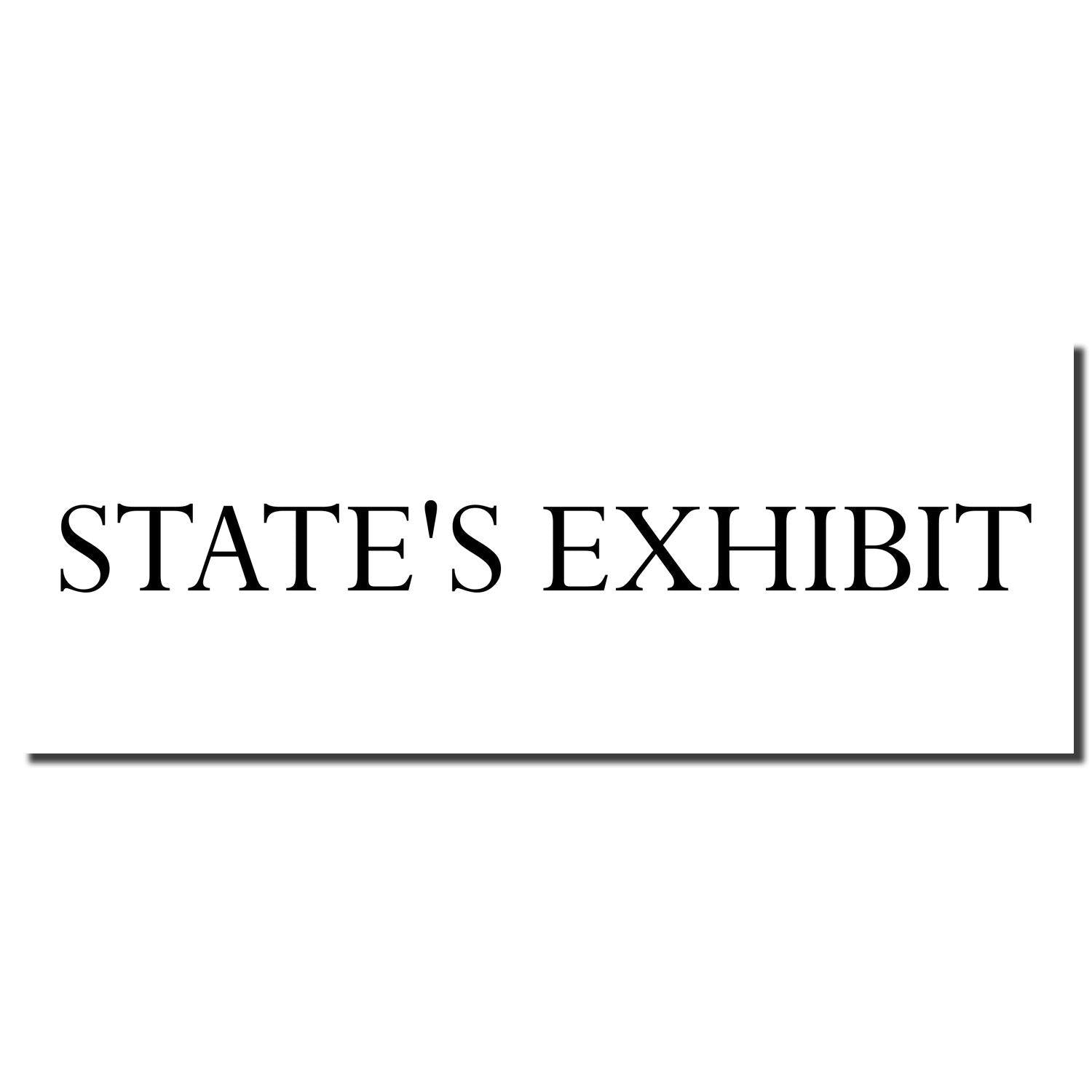 Imprint of the Self Inking State's Exhibit Stamp showing the text 'STATE'S EXHIBIT' in black on a white background.