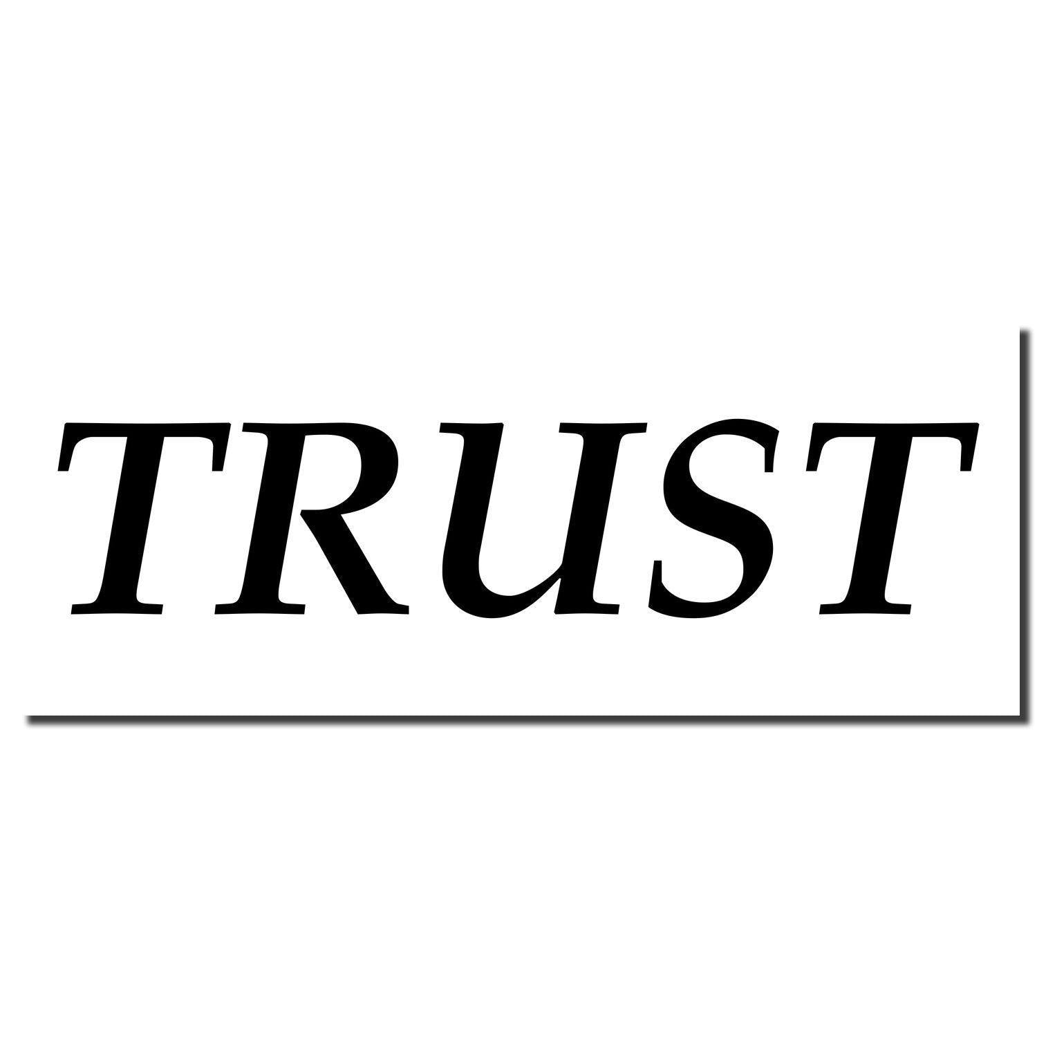 Image of a Self Inking Trust Stamp imprint with the word TRUST in bold, black, uppercase letters on a white background.