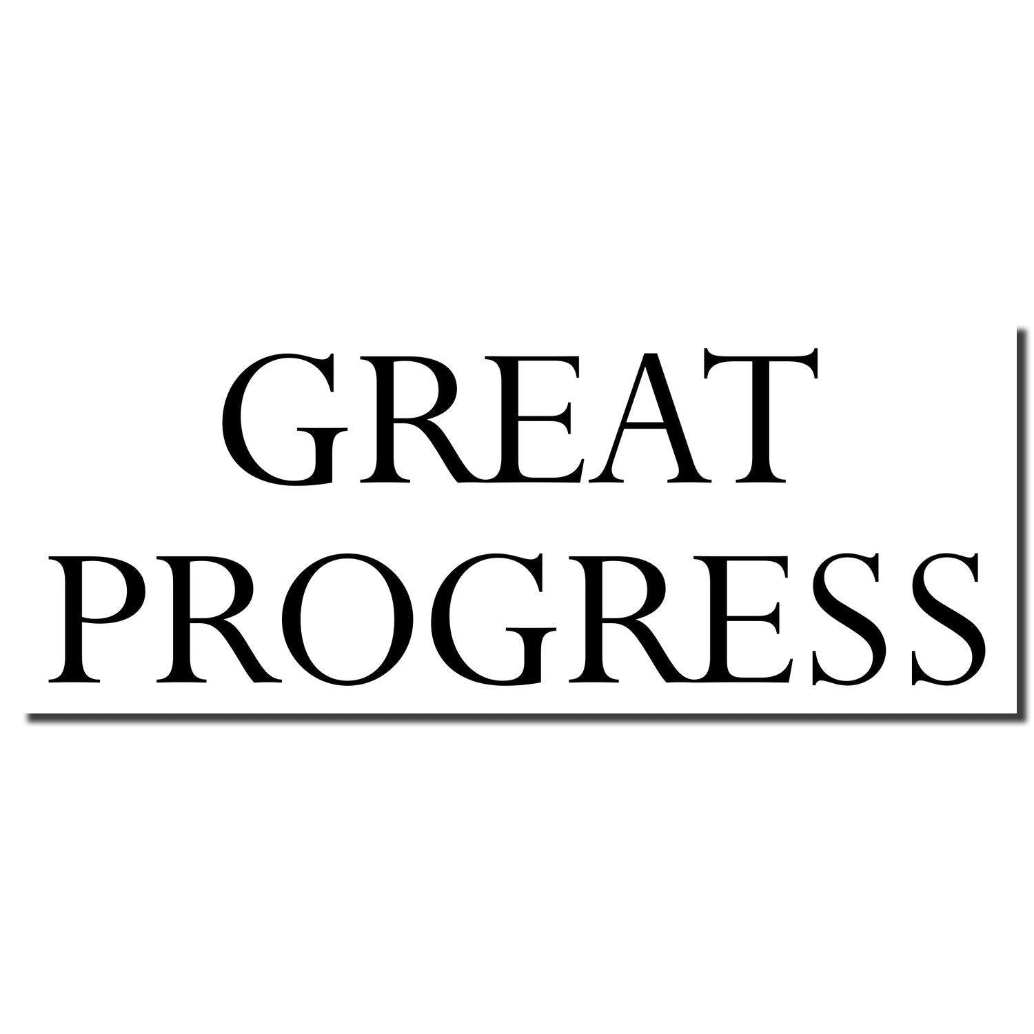 Self Inking Great Progress Stamp imprint in bold black letters on a white background, with the words GREAT PROGRESS underlined.