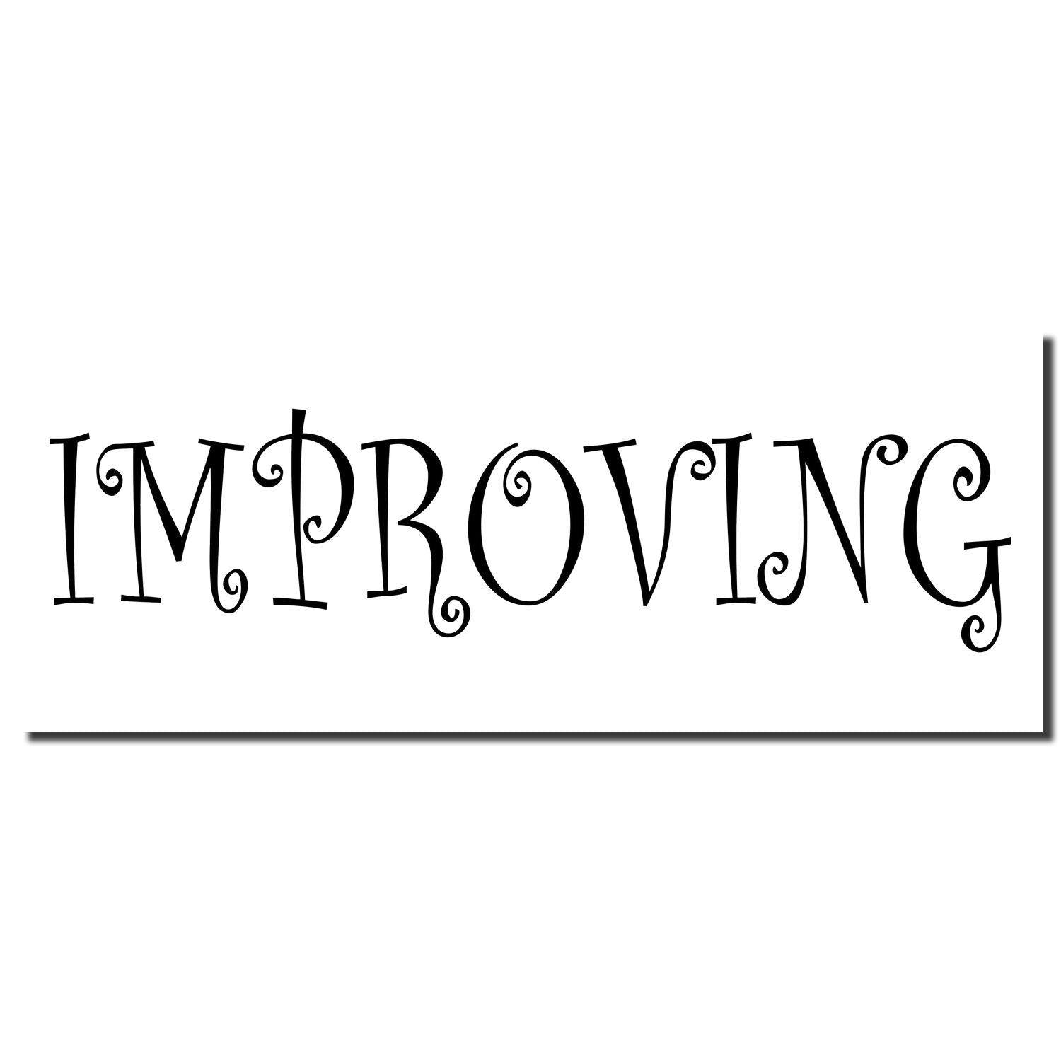 Slim Pre-Inked Improving Teacher Stamp with the word 'IMPROVING' in decorative black font on a white background.