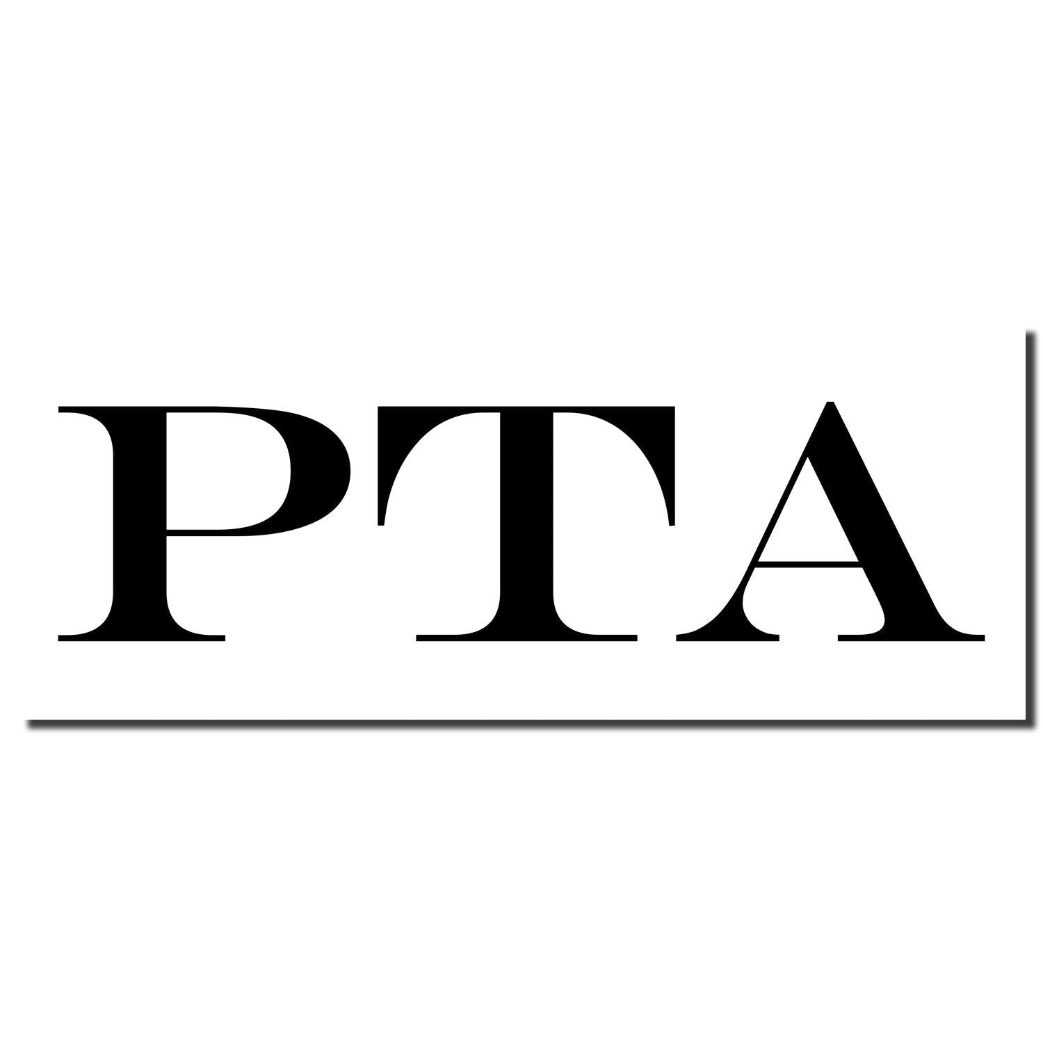 Image of a Self Inking PTA Stamp imprint showing the bold, black letters PTA on a white background.