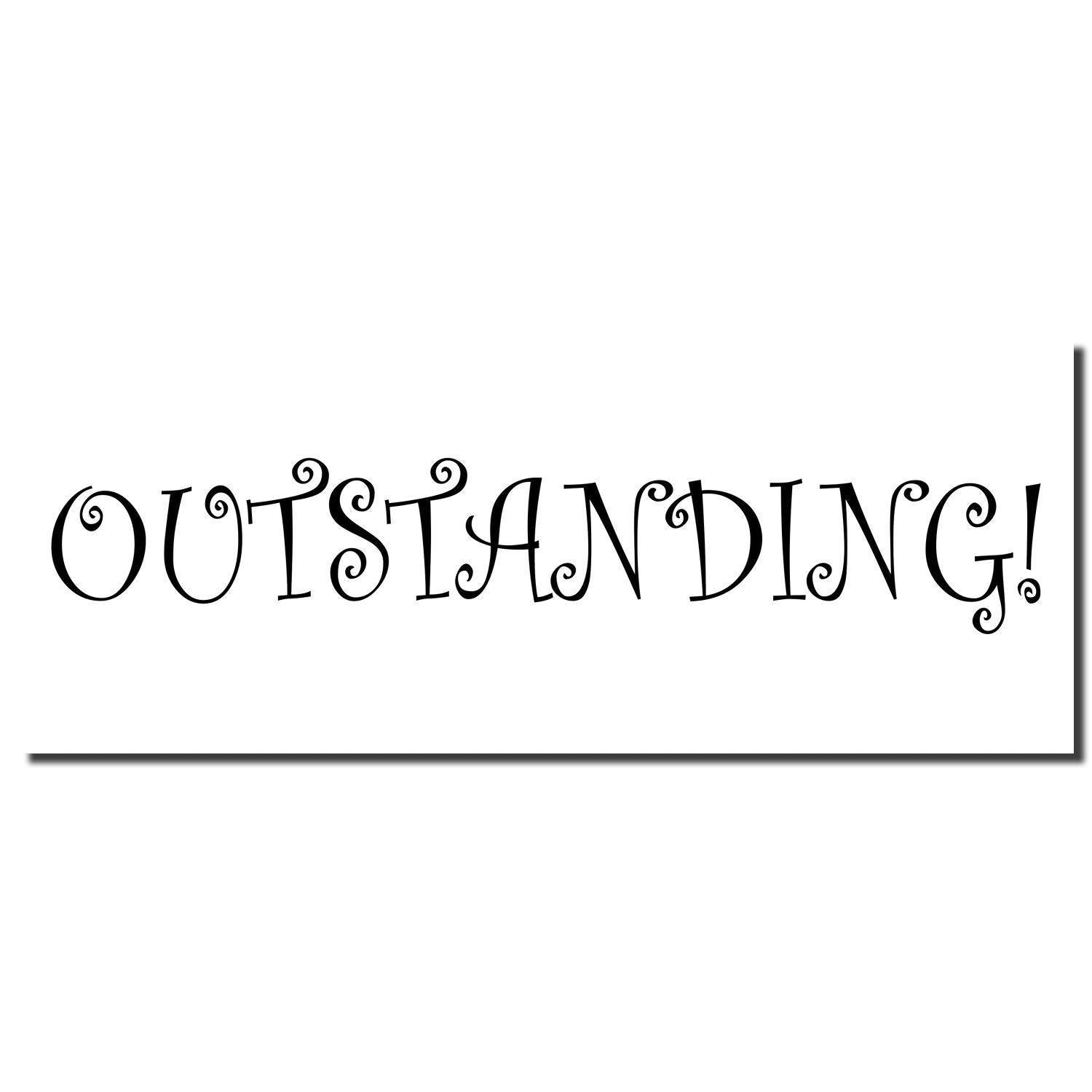 Image of an imprint from a Slim Pre-Inked Outstanding Stamp showing the word 'OUTSTANDING!' in a decorative font.