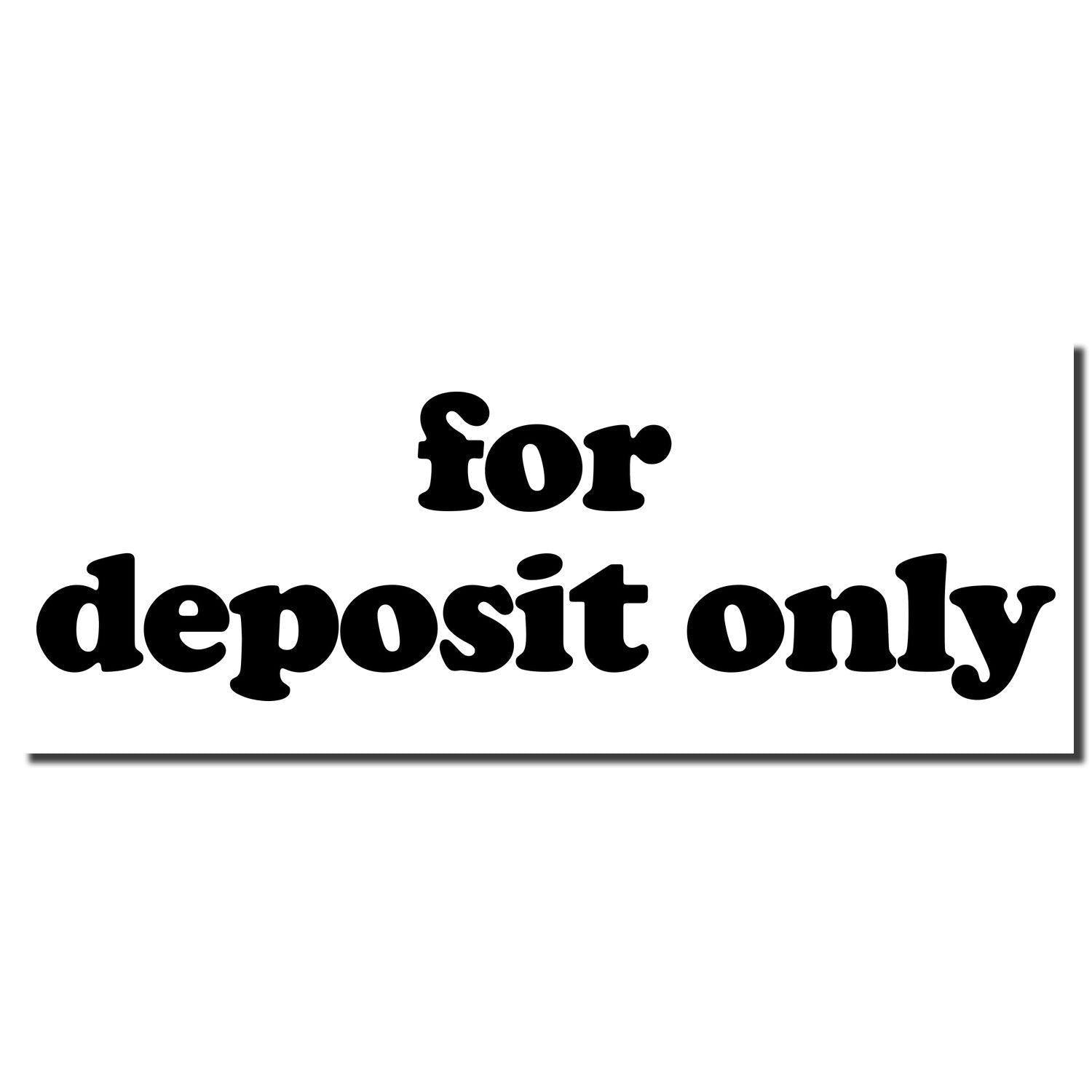 Large Lowercase For Deposit Only Rubber Stamp imprint in bold black text on a white background.