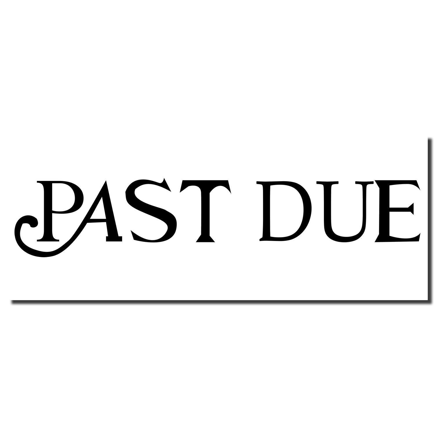 Curley Past Due Rubber Stamp imprint in black ink, featuring elegant, curly font for the word PAST DUE on a white background.