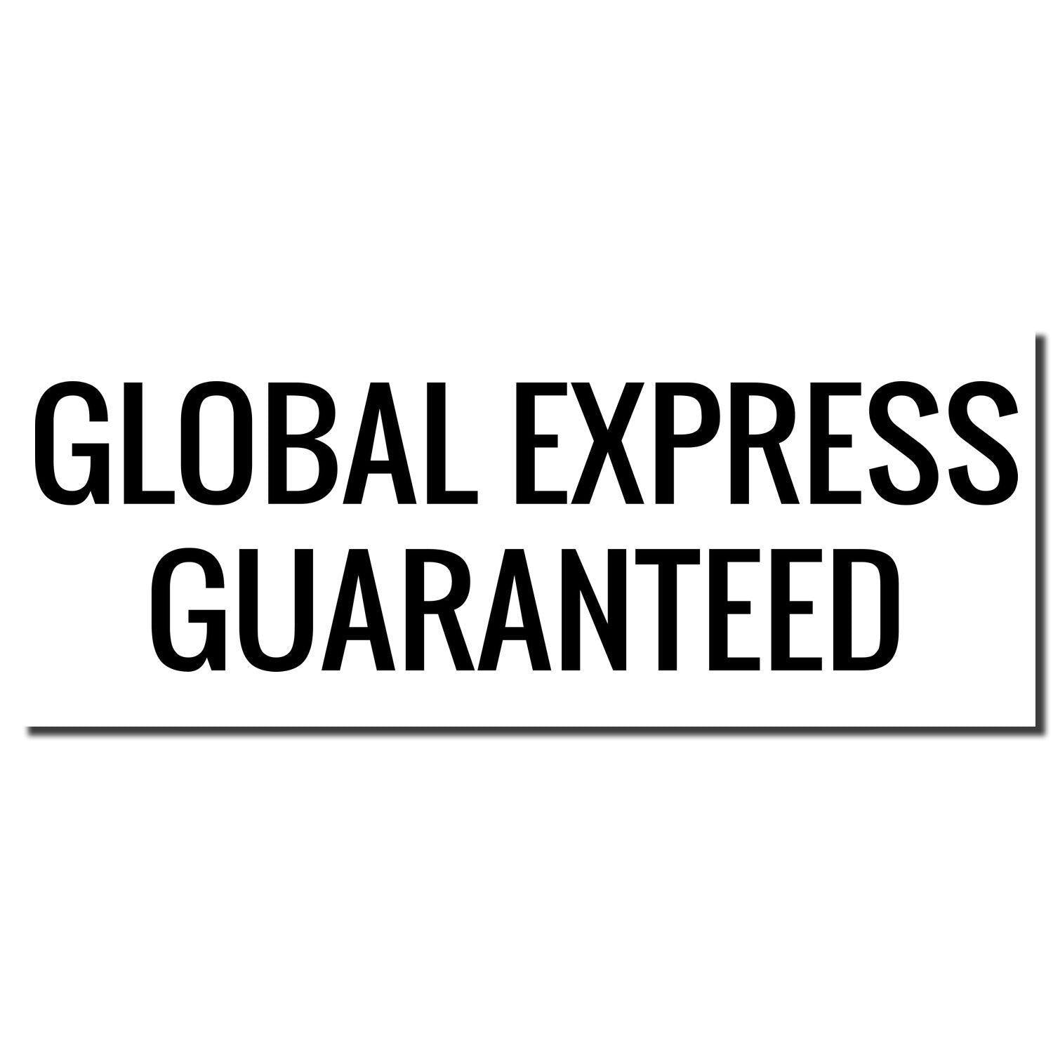 Large Self Inking Global Express Guaranteed Stamp imprint in bold black text on a white background.