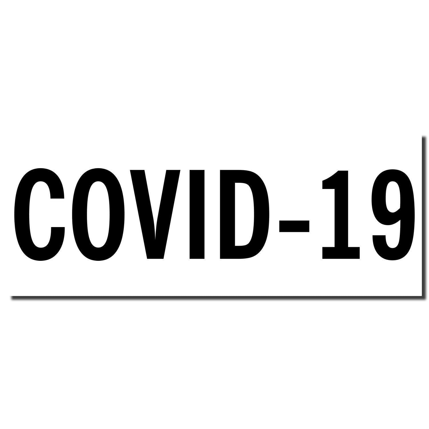 Large Pre-Inked Bold Covid-19 Stamp imprint in black ink on a white background, displaying the text COVID-19 in bold, uppercase letters.