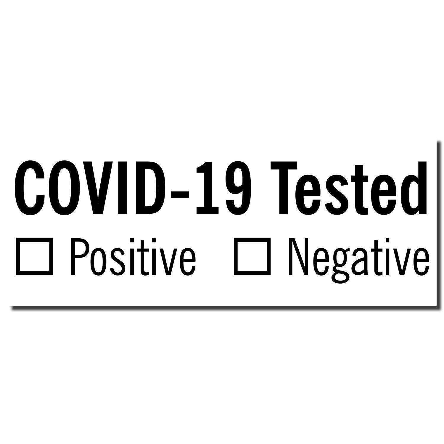 Covid-19 Tested Rubber Stamp with checkboxes for Positive and Negative results, displayed in black text on a white background."