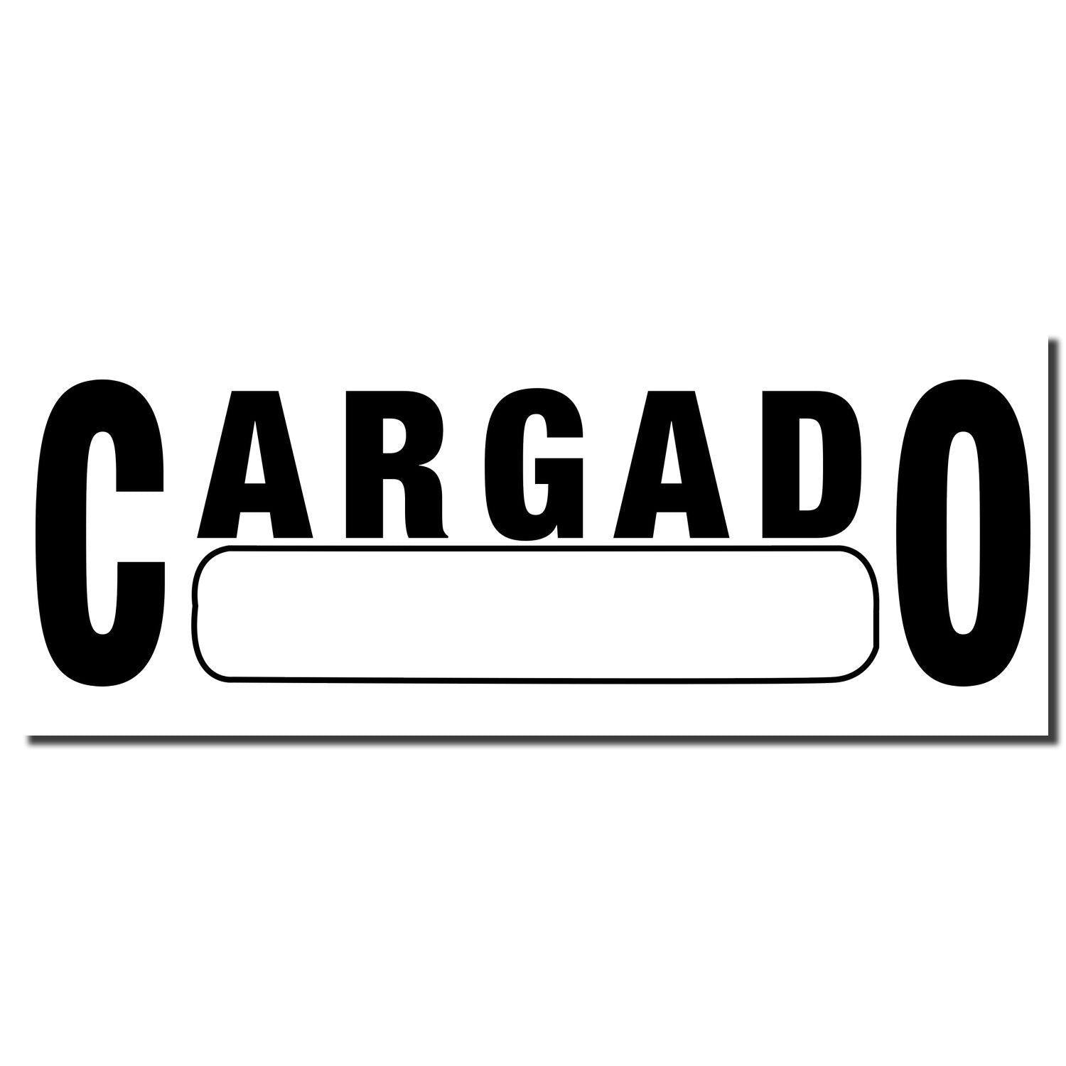 Cargado rubber stamp imprint with bold black letters and a blank rectangular space in the middle on a white background.