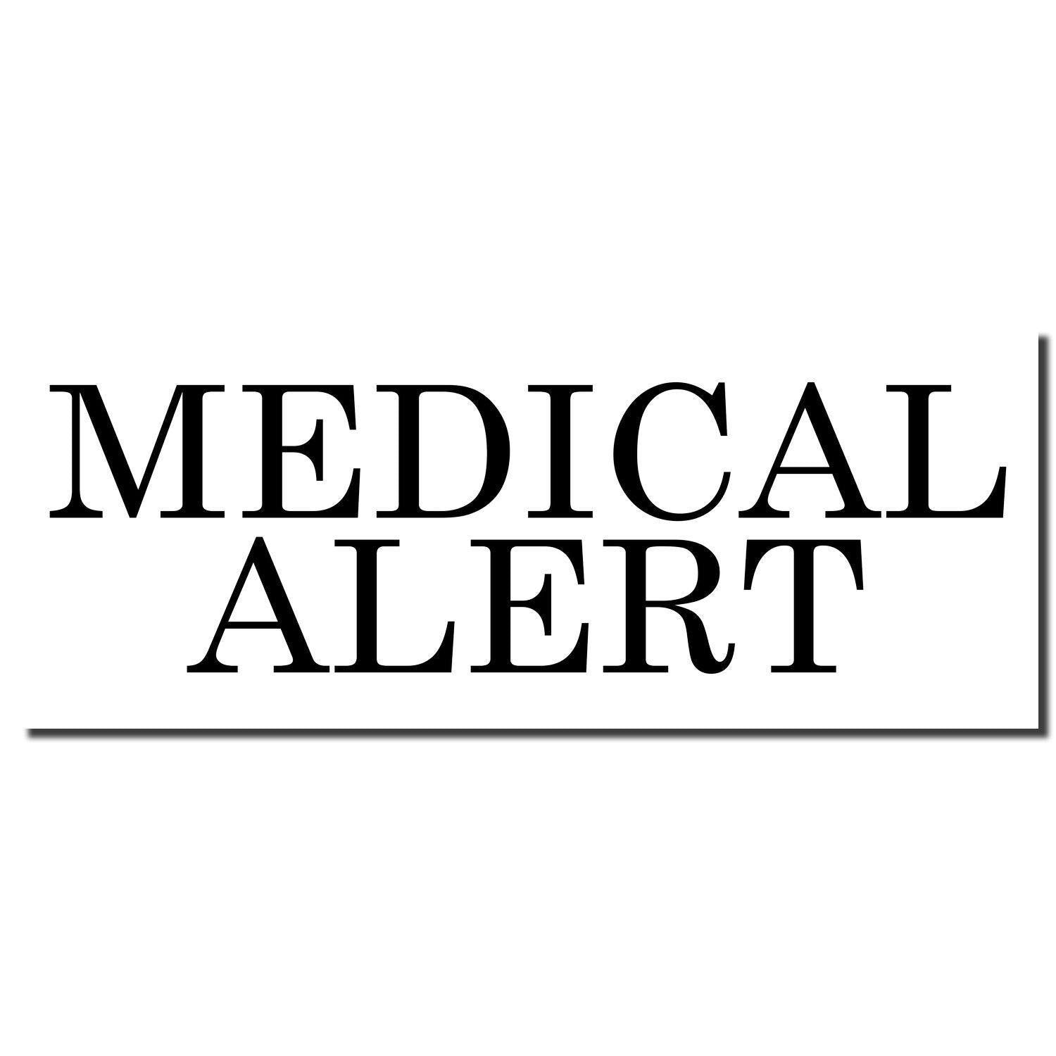 Large Pre-Inked Medical Alert Stamp imprint in bold black letters on a white background, emphasizing the words MEDICAL ALERT .