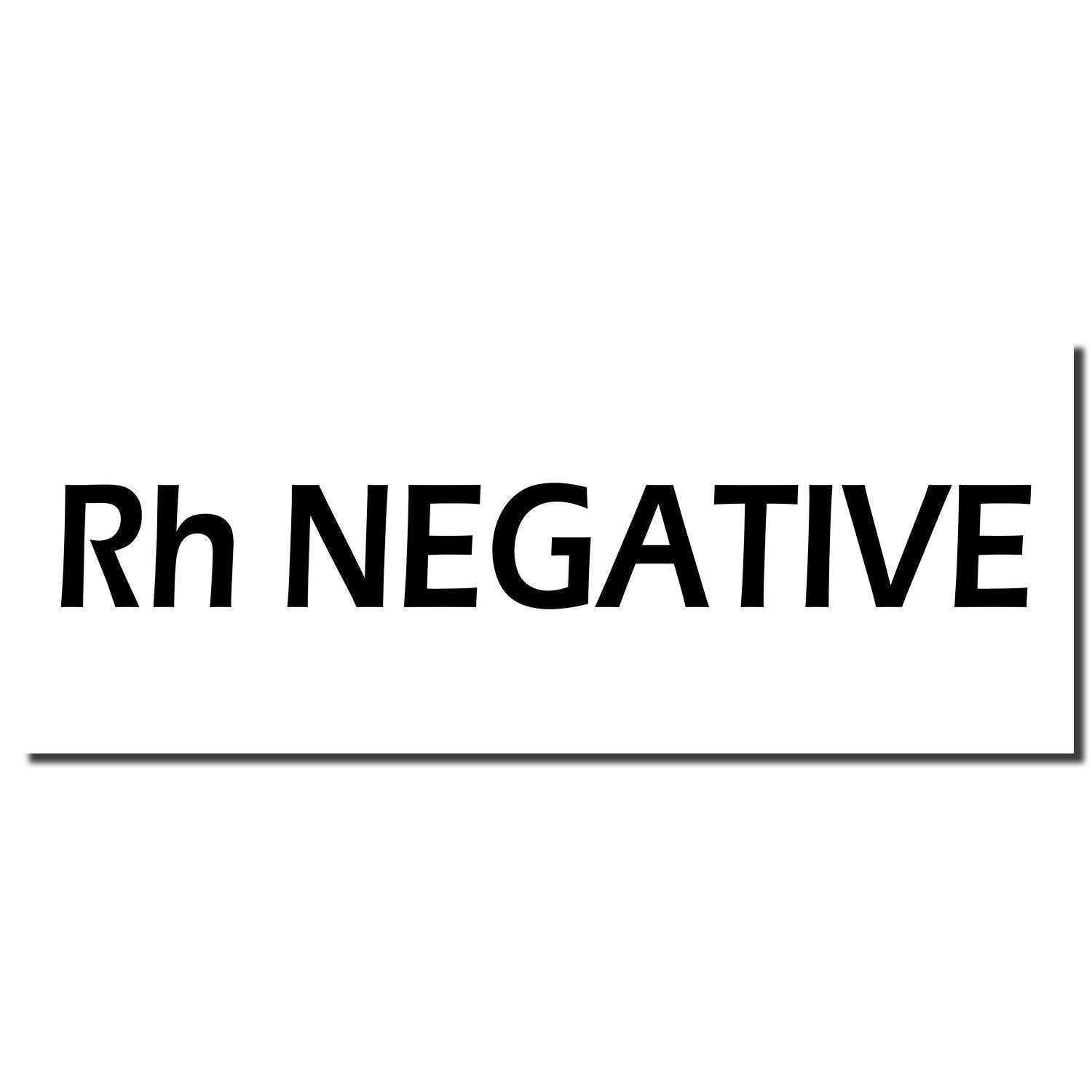 Image of a Large Self Inking Rh Negative Stamp imprint displaying the text 'Rh NEGATIVE' in bold black letters on a white background.