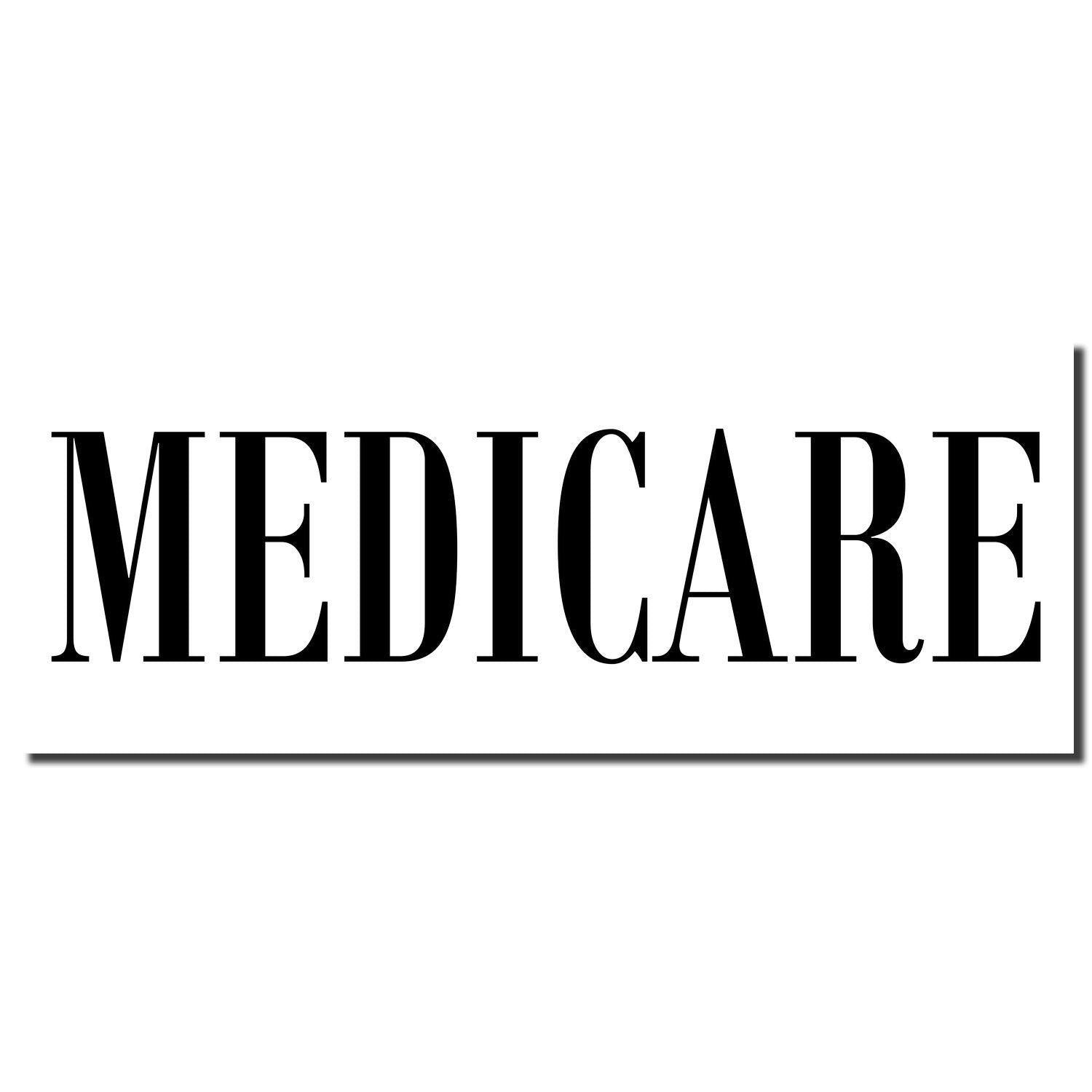 Large Pre-Inked Medicare Stamp imprint showing the word 'MEDICARE' in bold, black letters on a white background."