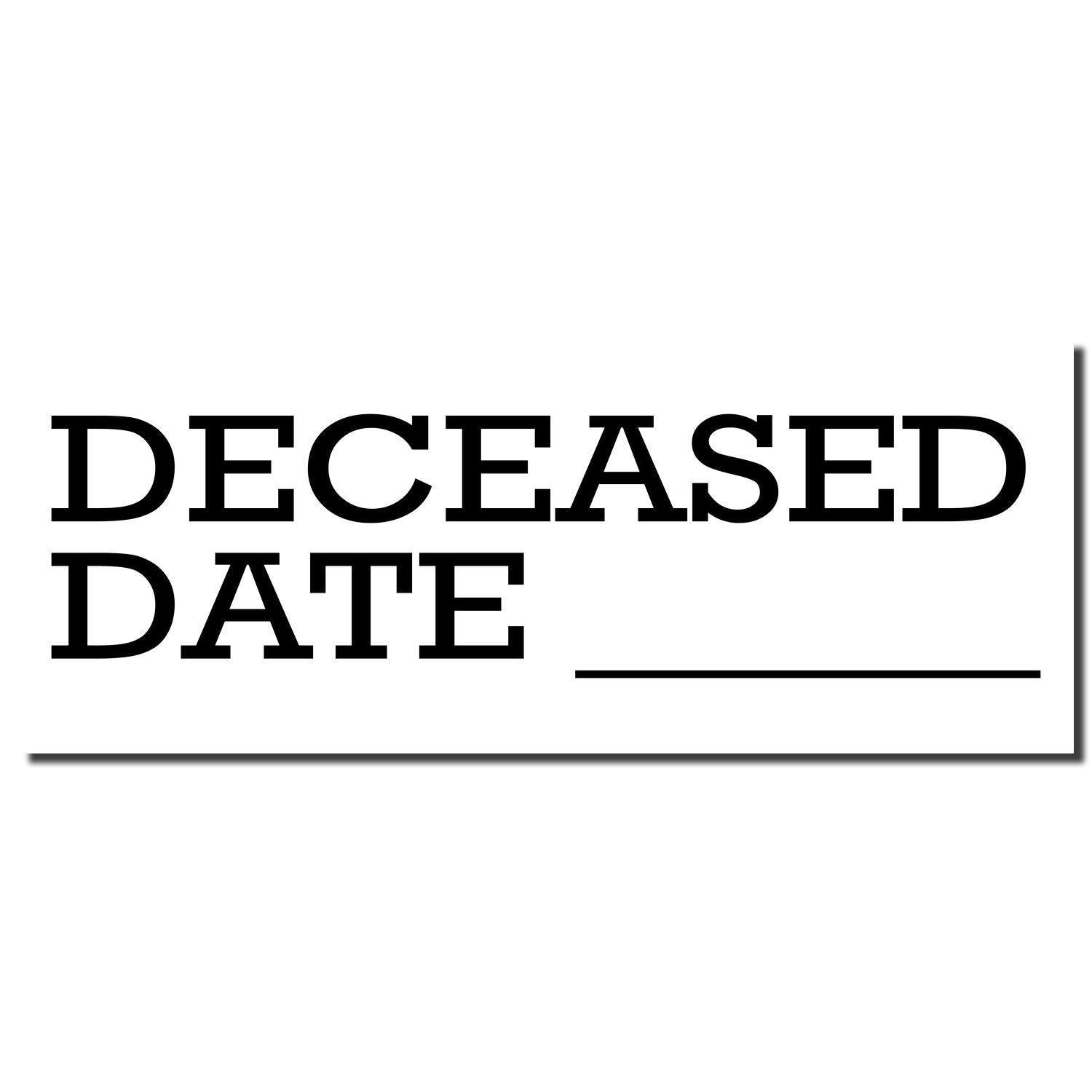 Large Deceased Date Rubber Stamp with bold black text DECEASED DATE and a blank line for writing the date.