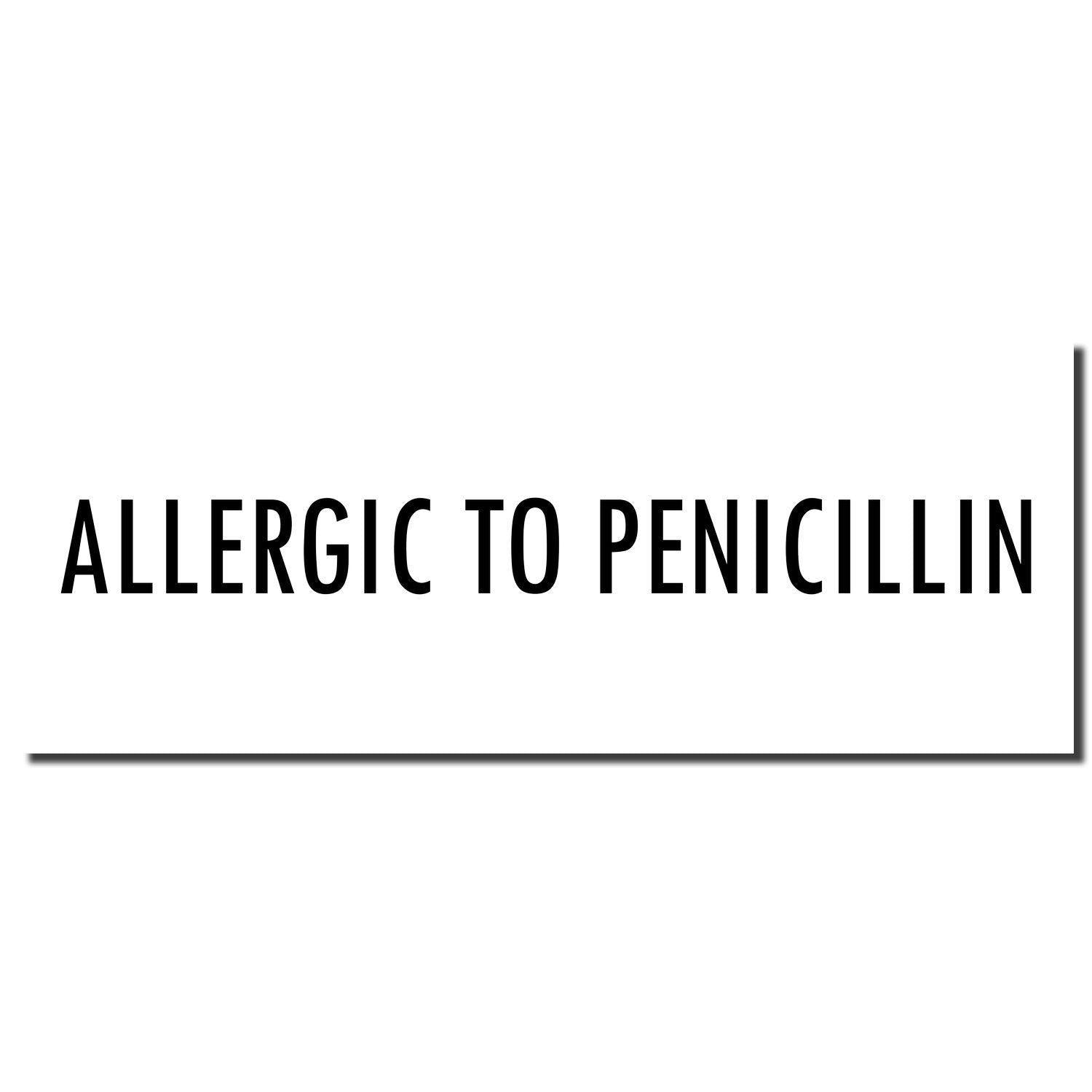 Large Allergic To Penicillin Rubber Stamp imprint in black text on a white background.