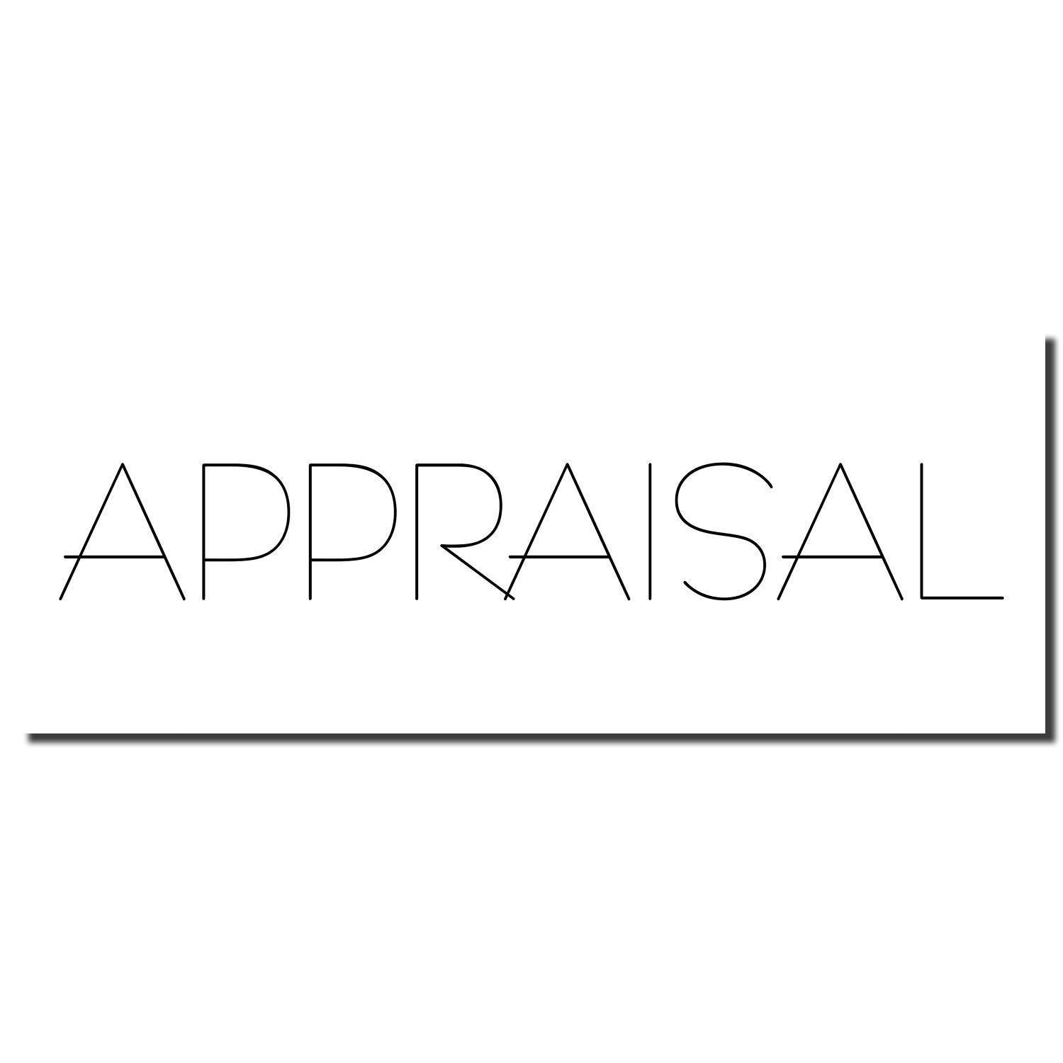 Image of the Large Appraisal Rubber Stamp imprint showing the word APPRAISAL in black, minimalist font on a white background.