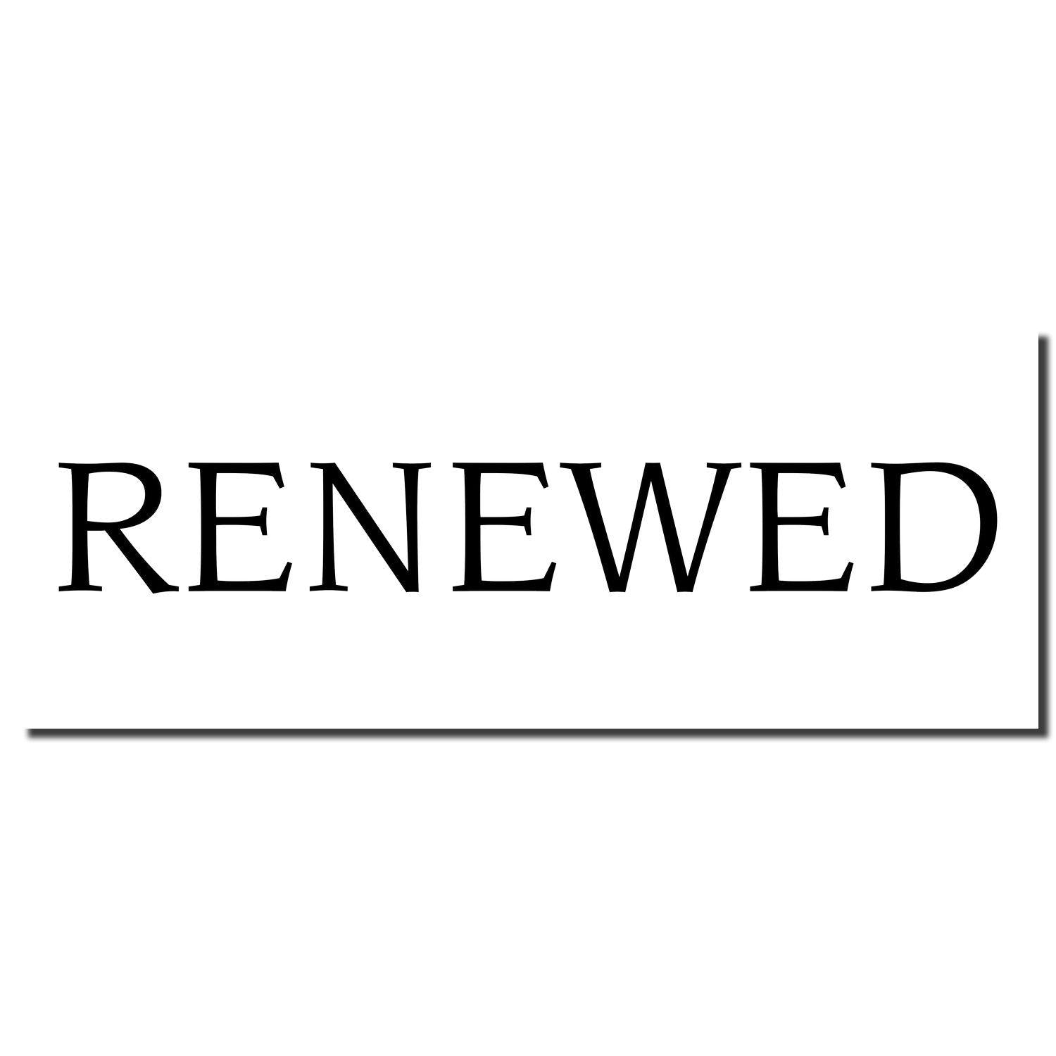 Imprint of the Large Self Inking Renewed Stamp in black ink on a white background, displaying the word 'RENEWED' in bold, uppercase letters.