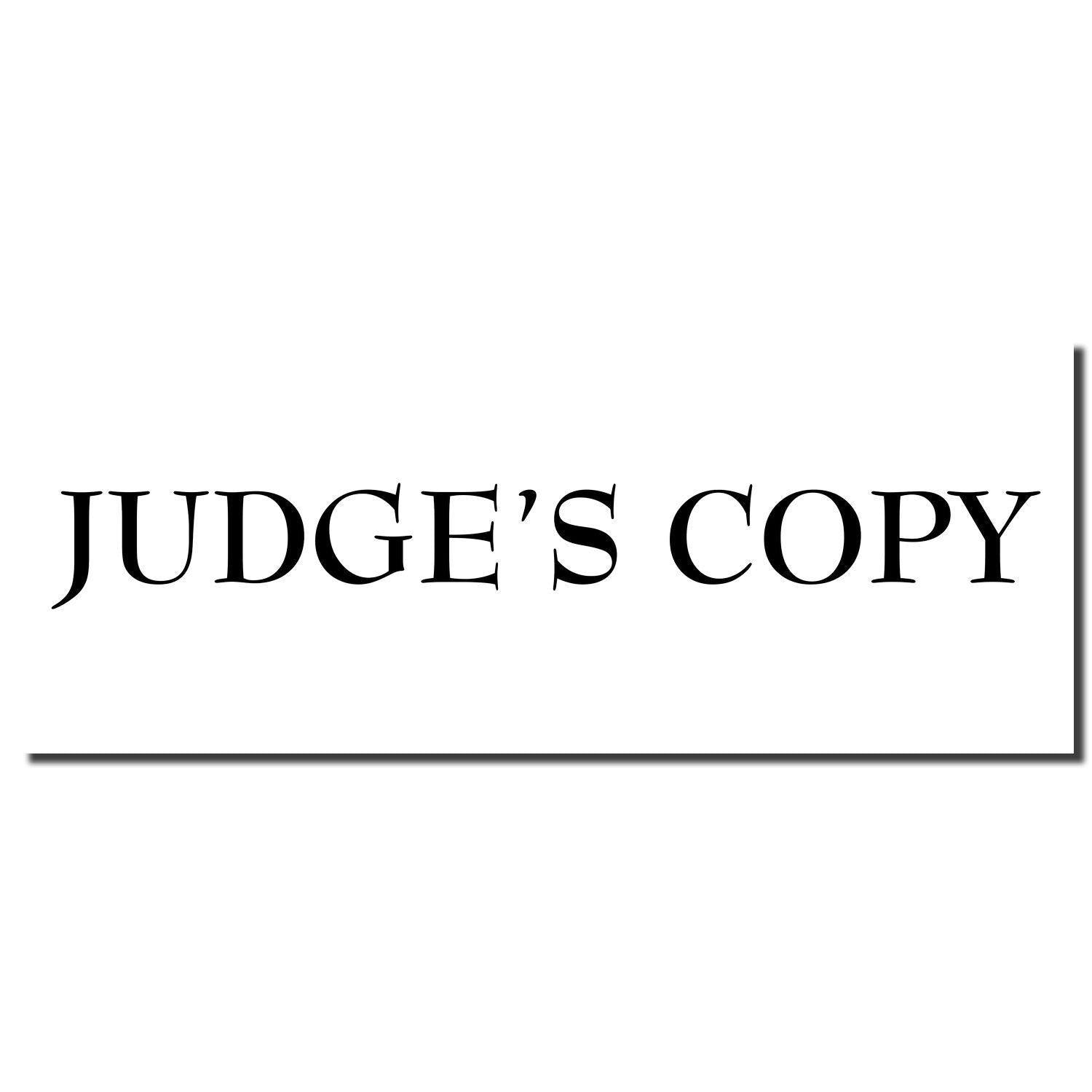 Large Pre-Inked Judge's Copy Stamp imprint in bold black text on a white background.